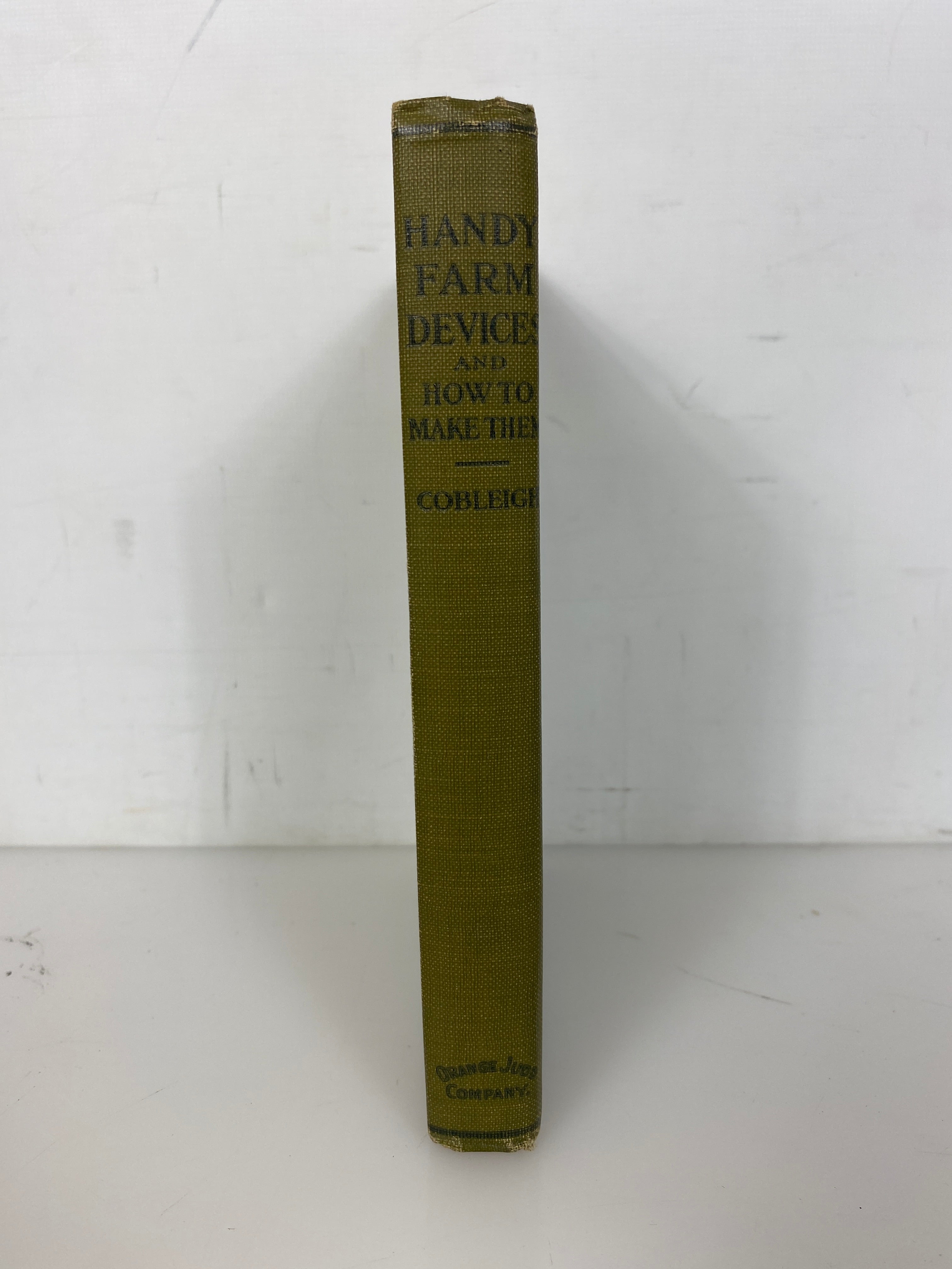 Handy Farm Devices and How to Make Them by Cobleigh Rare 1910 Antique HC