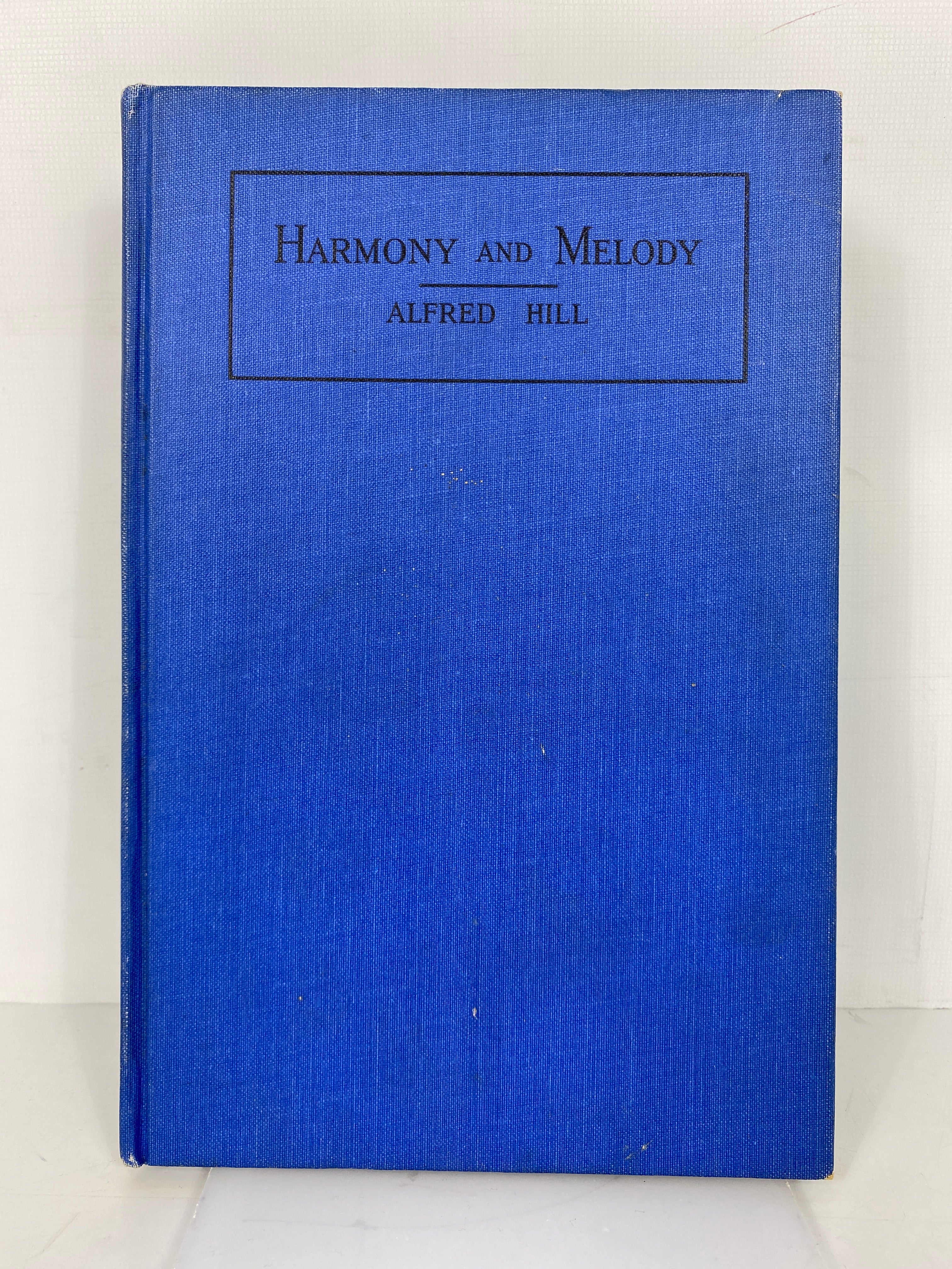 Harmony and Melody by Alfred Hill c1927 Vintage HC