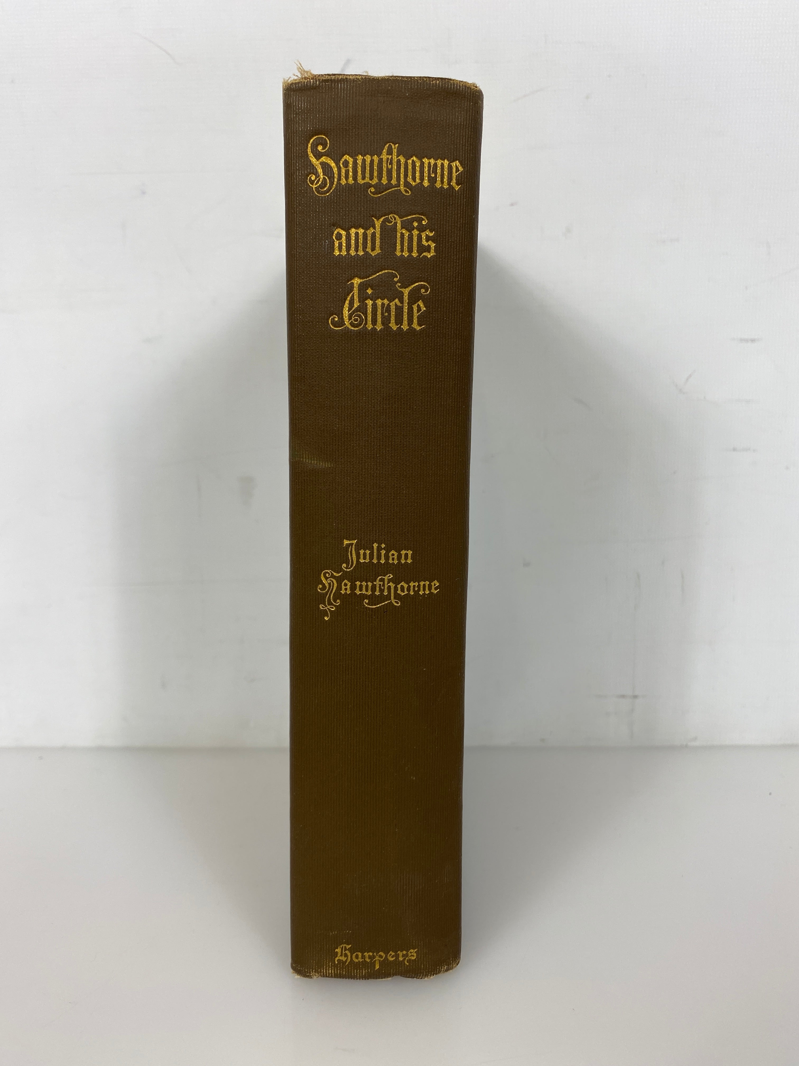 Hawthorne & His Circle by Son Julian Hawthorne 1903 First Edition Antique HC