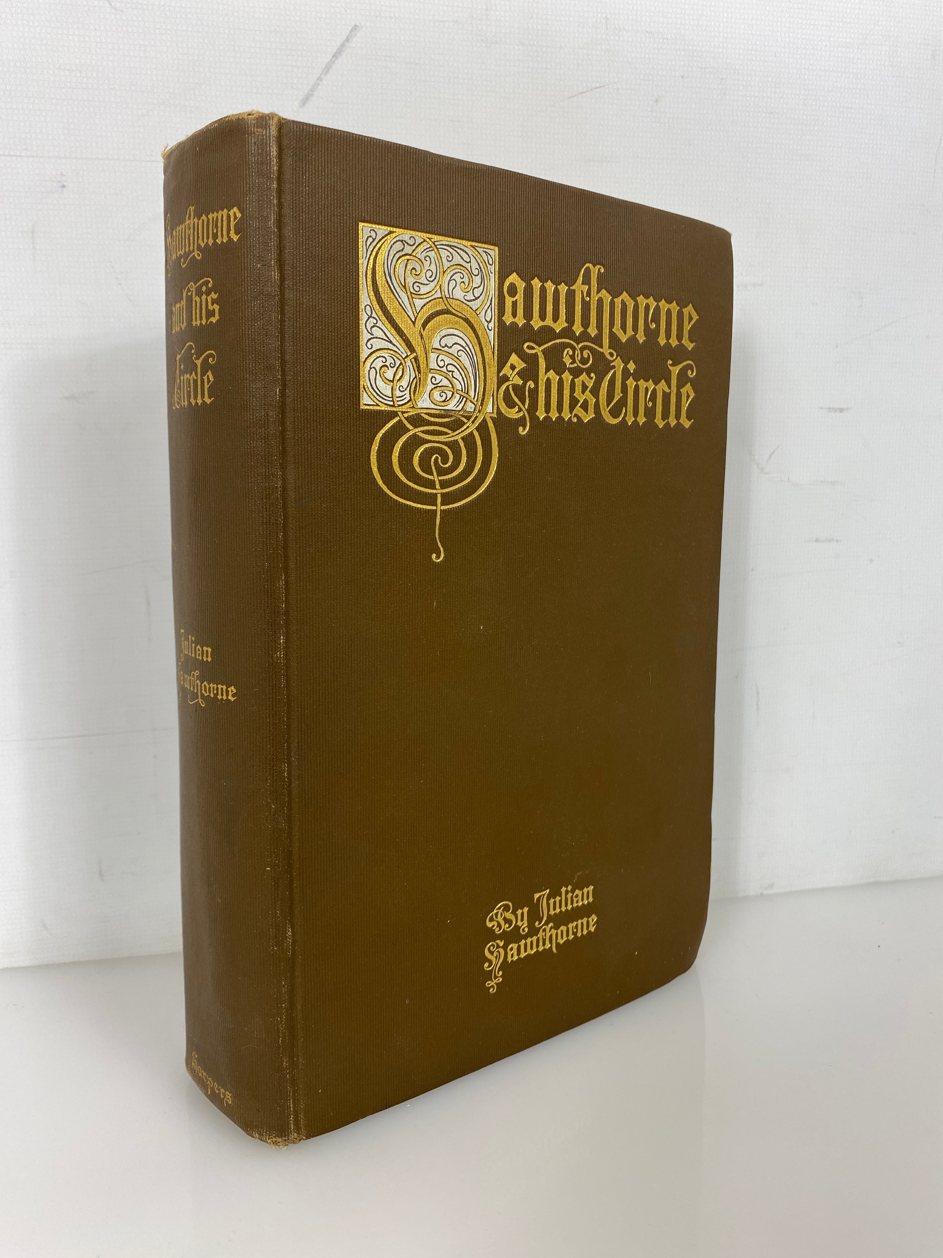 Hawthorne & His Circle by Son Julian Hawthorne 1903 First Edition Antique HC