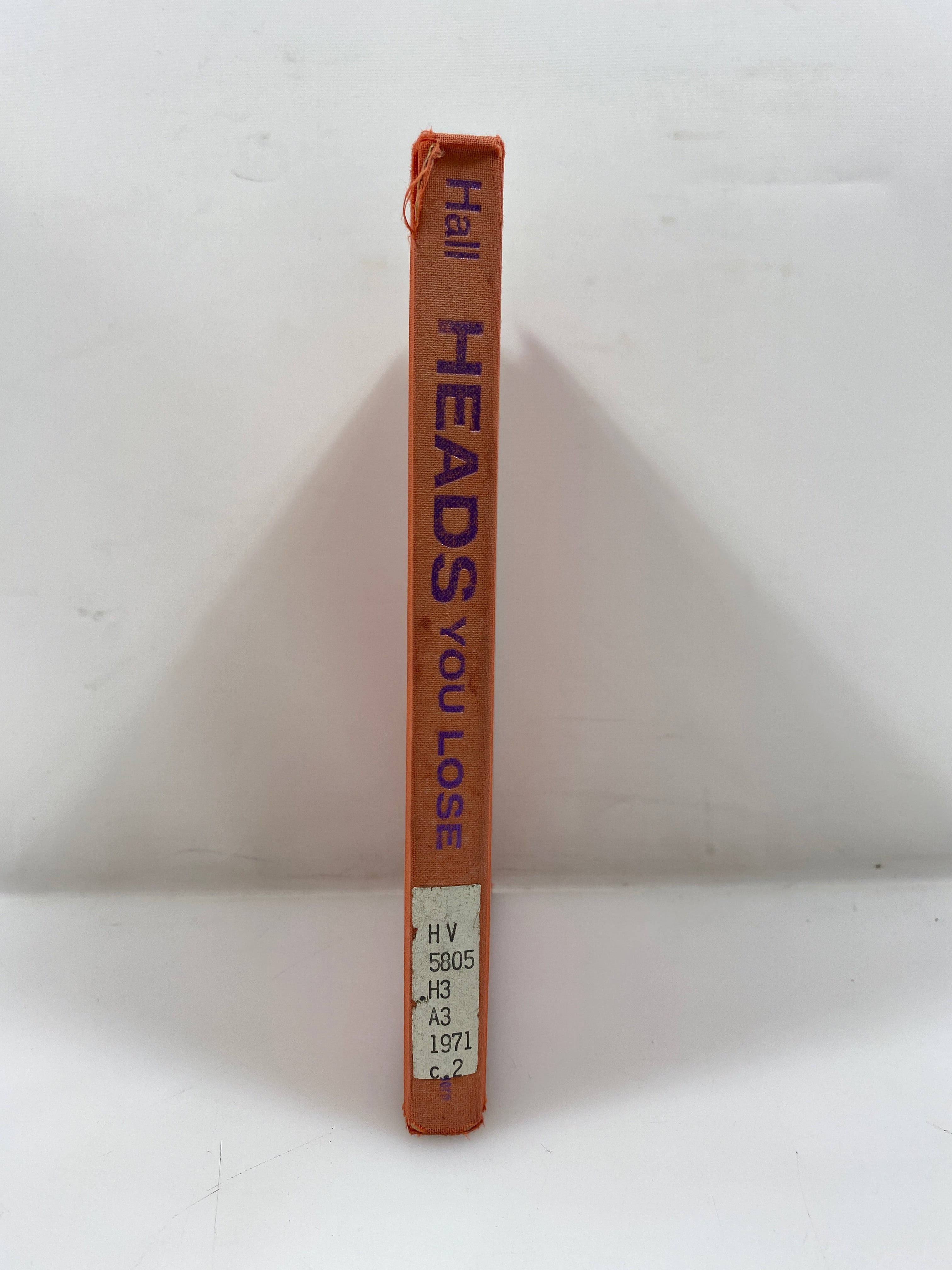 Heads You Loose by Pamela Hall Ex-library 1971 HC