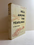 Hell Among the Yearlings Edmund Randolph 1955 First Edition HCDJ