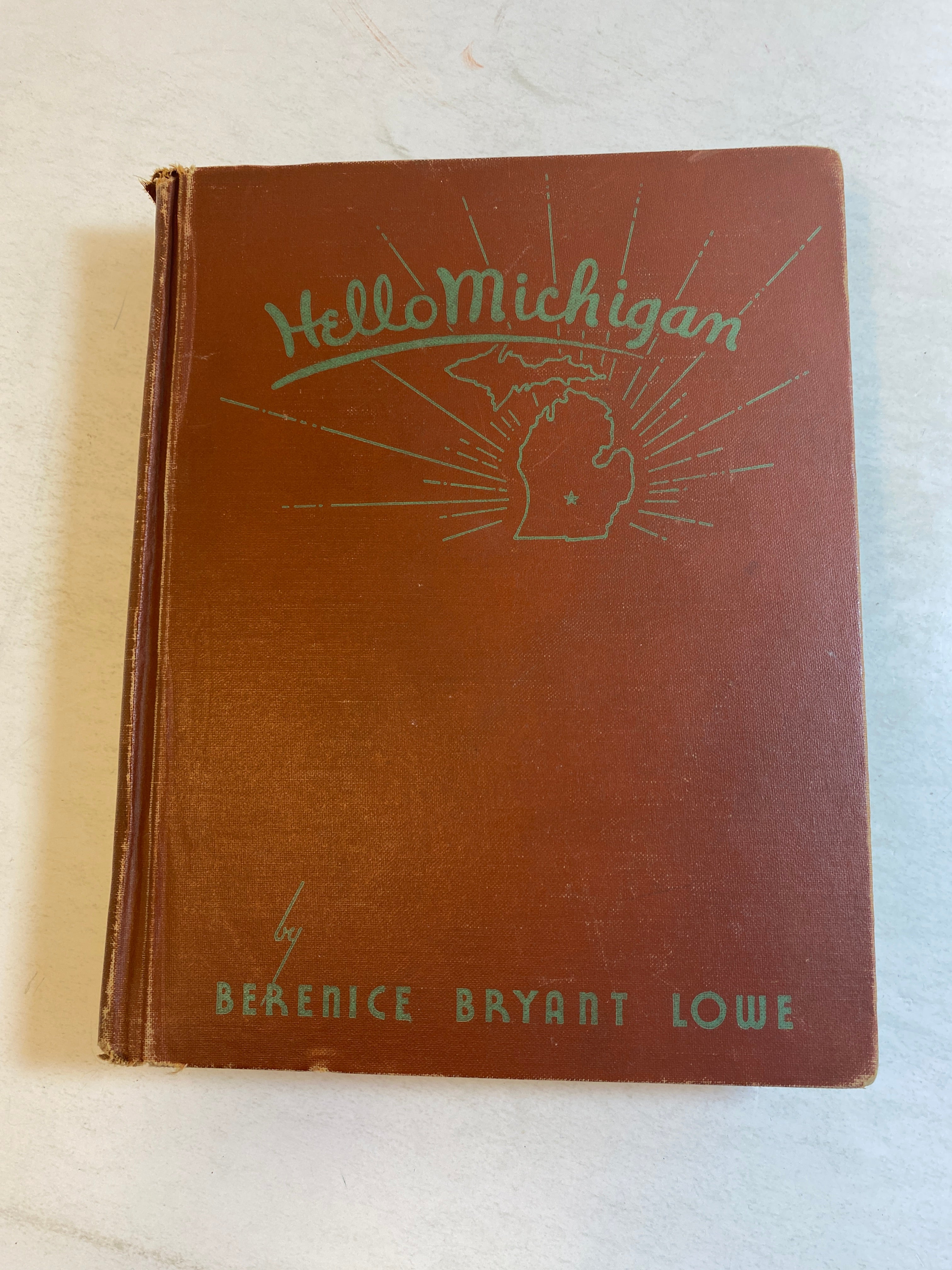 Hello Michigan Berenice Bryant Lowe HC 1939