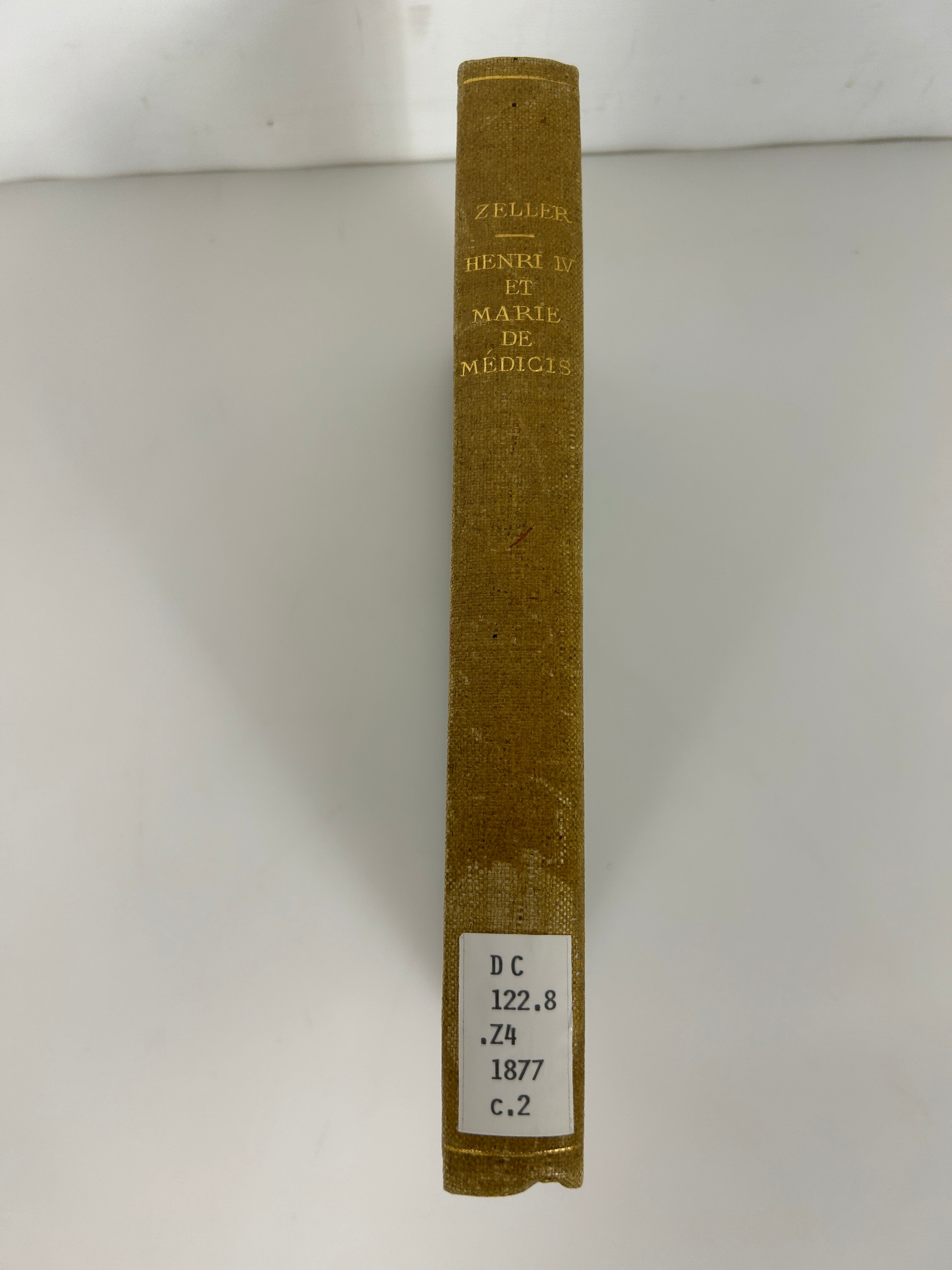 Henri IV & Marie de Medicis by Berthold Zeller Rare 1877(French) Ex-Library HC