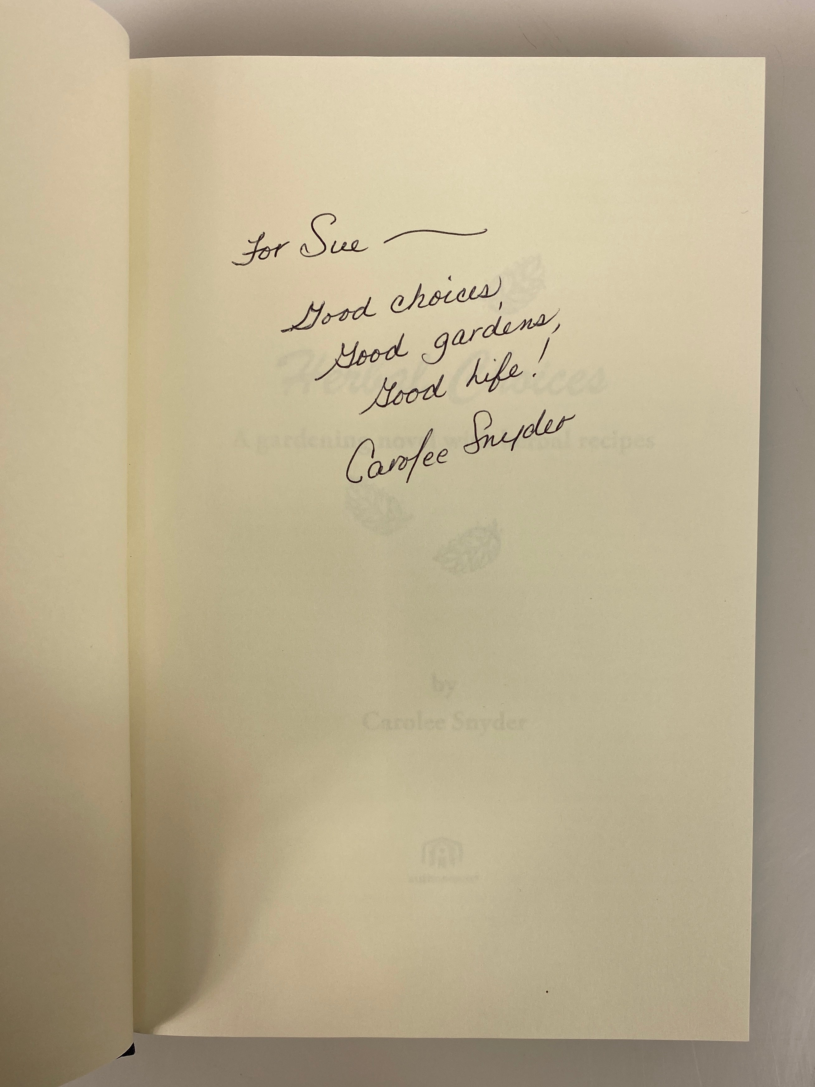 Herbal Choices by Carolee Snyder 2010 Inscribed HC DJ