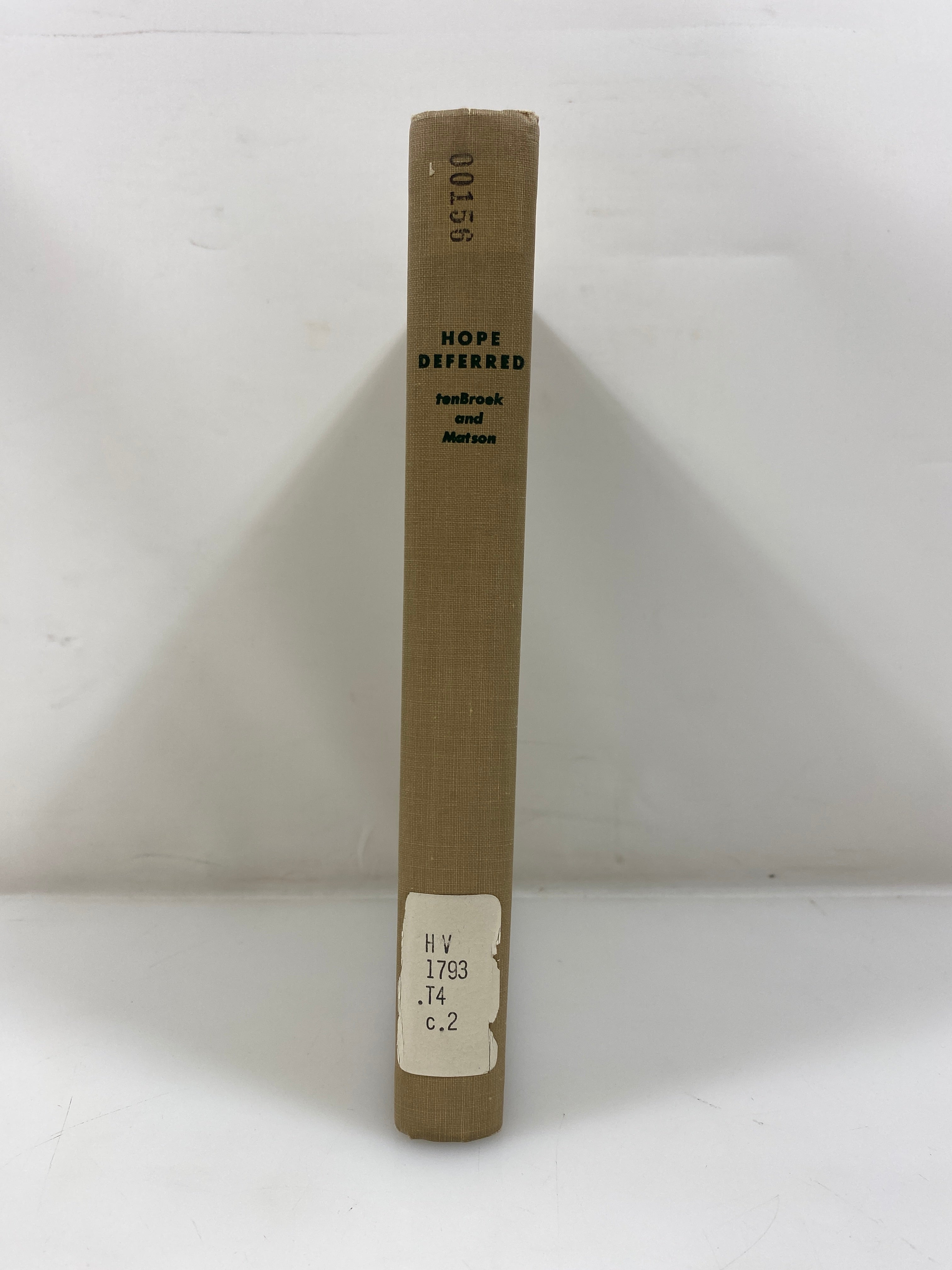 Hope Deferred by tenBroek/Matson Ex-library 1959 HC