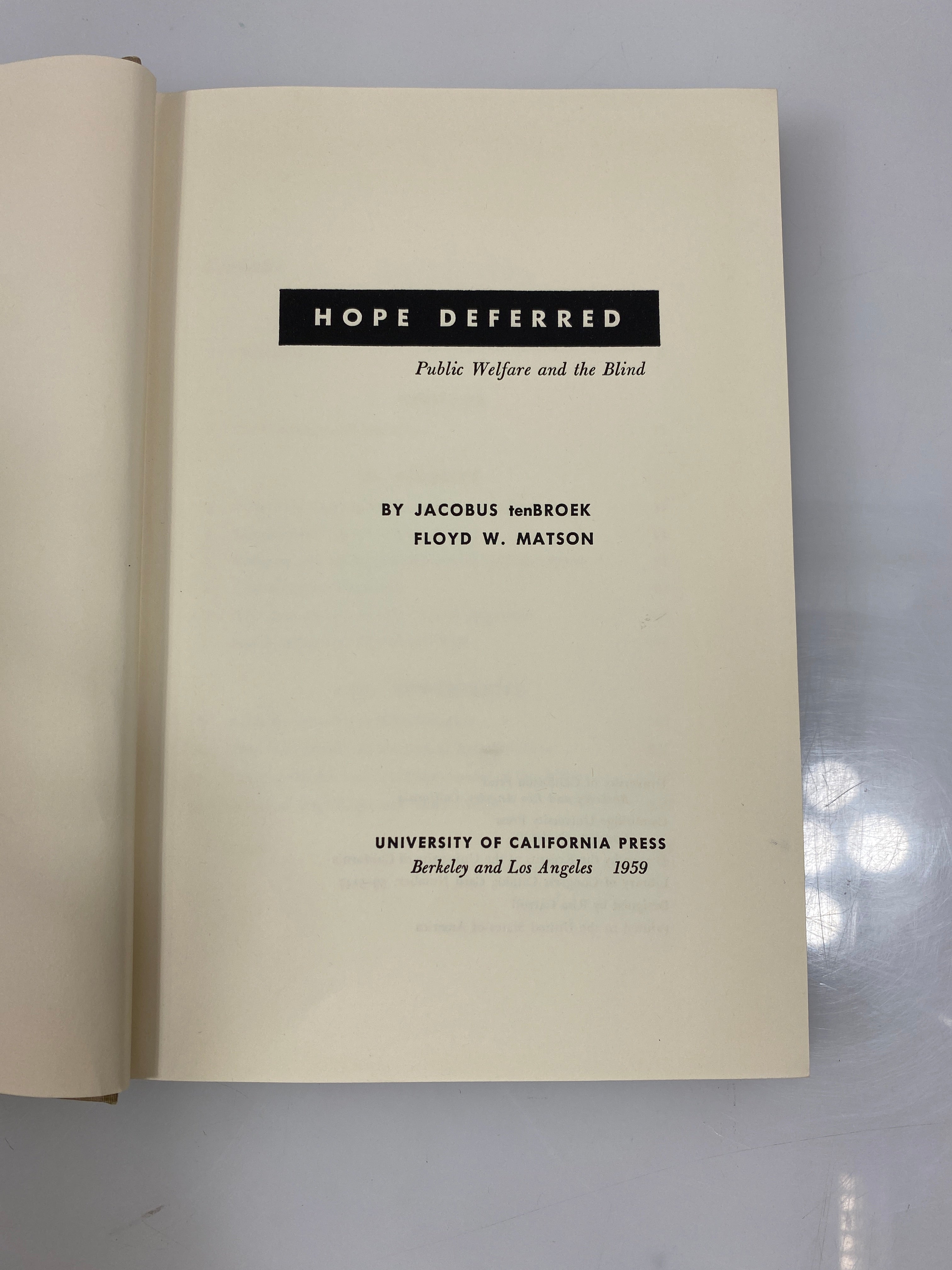 Hope Deferred by tenBroek/Matson Ex-library 1959 HC