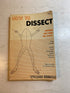 How to Dissect Exploring with Probe and Scalpel 1961