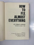 How to Fix Almost Anything by Schuler 1963 HCDJ