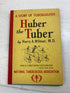 Huber the Tuber Harry Wilmer Tuberculosis HCDJ 1949
