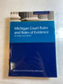 ICLE Michigan Court Rules and Rules of Evidence October 2024 SC Ex Library