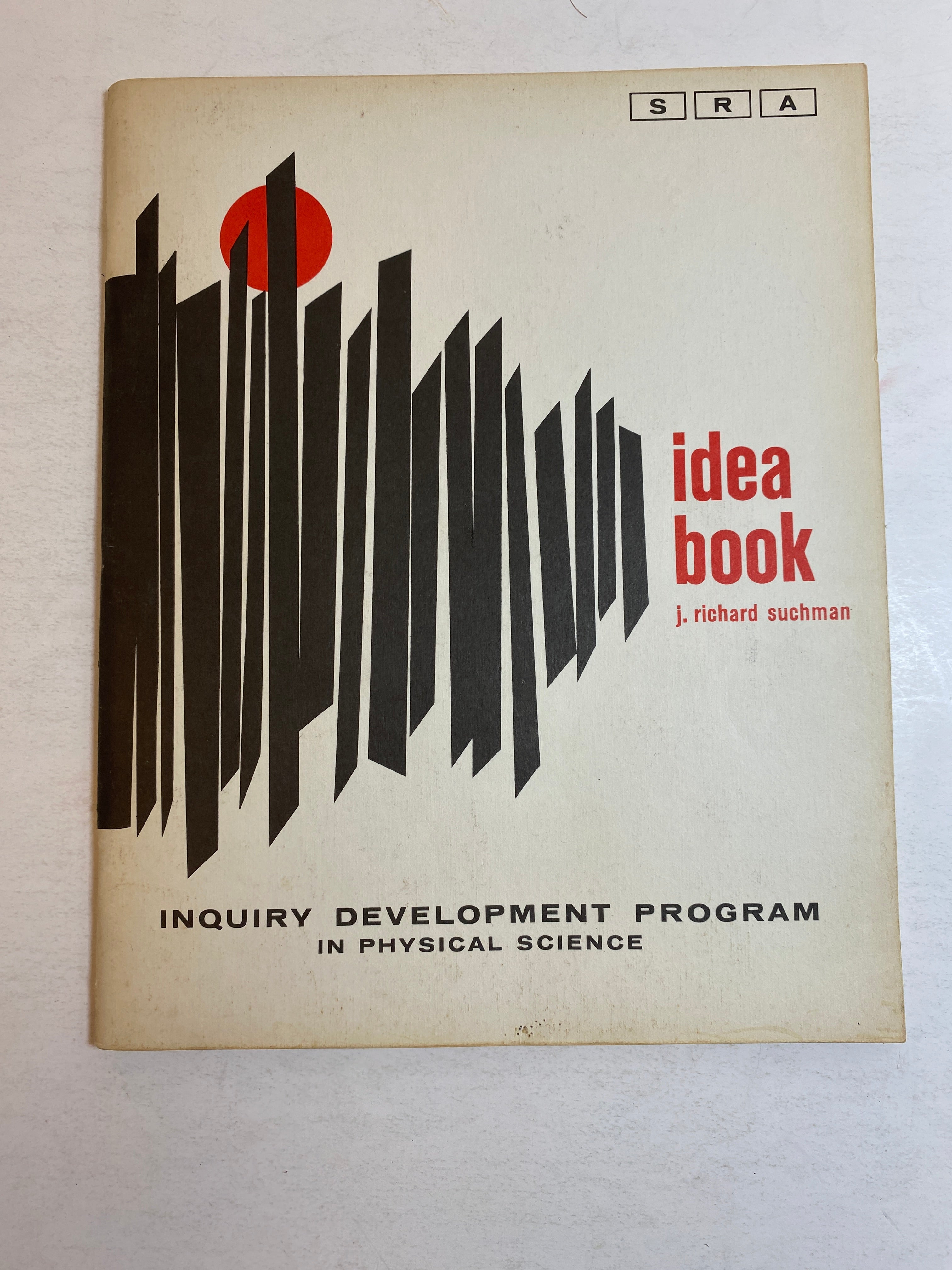 Idea Book J. Richard Suchman Inquiry Development Program 1966