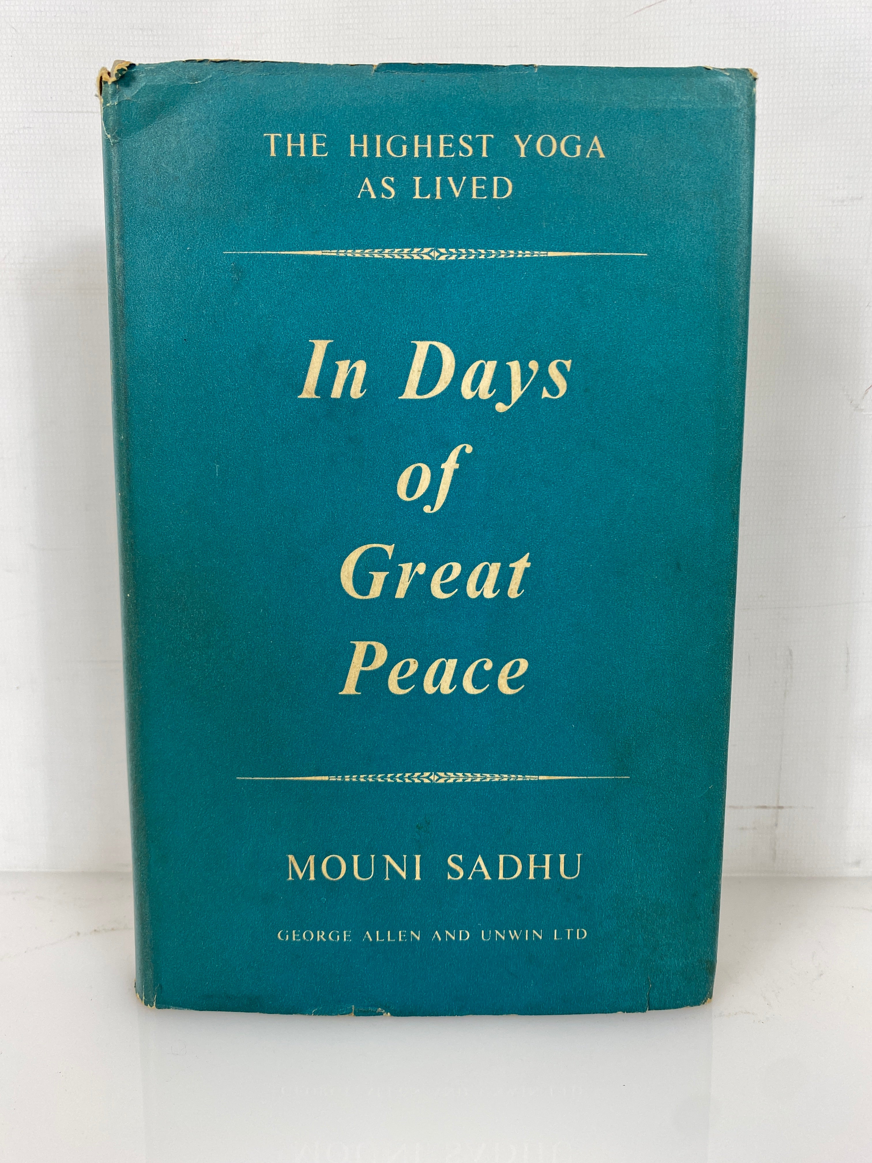 In Days of Great Peace Mouni Sadhu 1957 Second Edition Vintage HC DJ