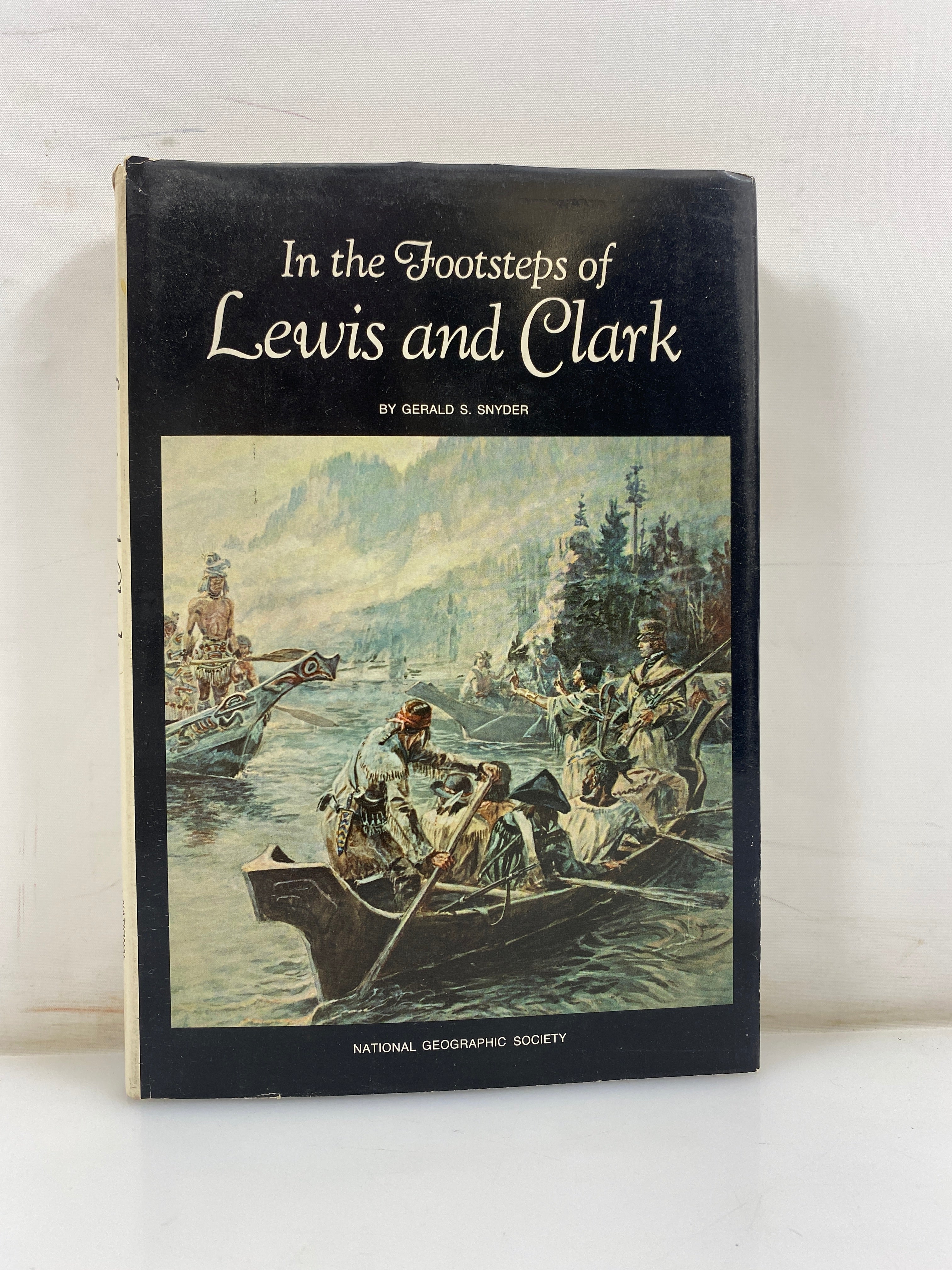 In the Footsteps of Lewis & Clark by Snyder 1970 HCDJ
