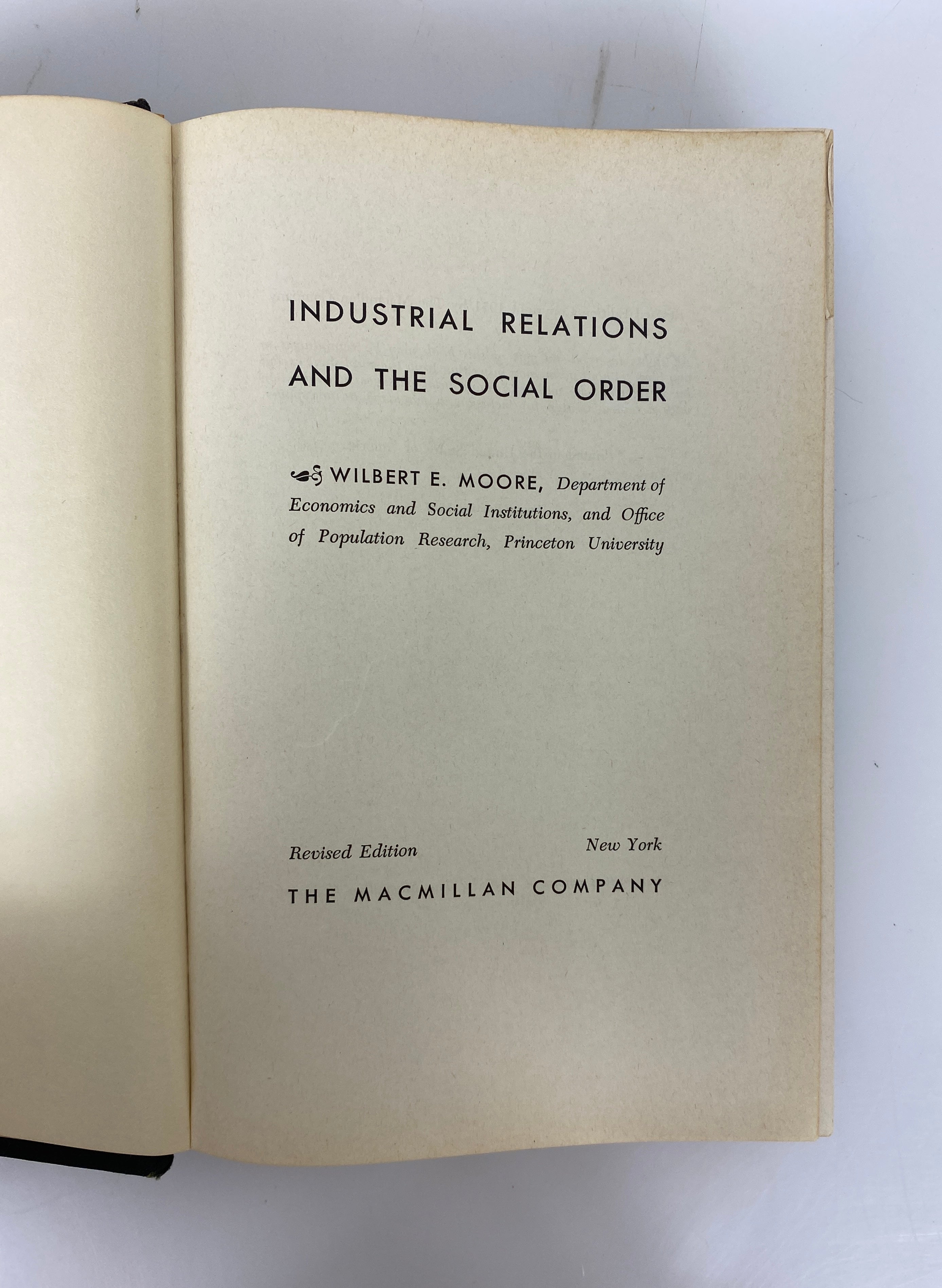 Industrial Relations & the Social Order Wilbert Moore 1957 4th Printing HC