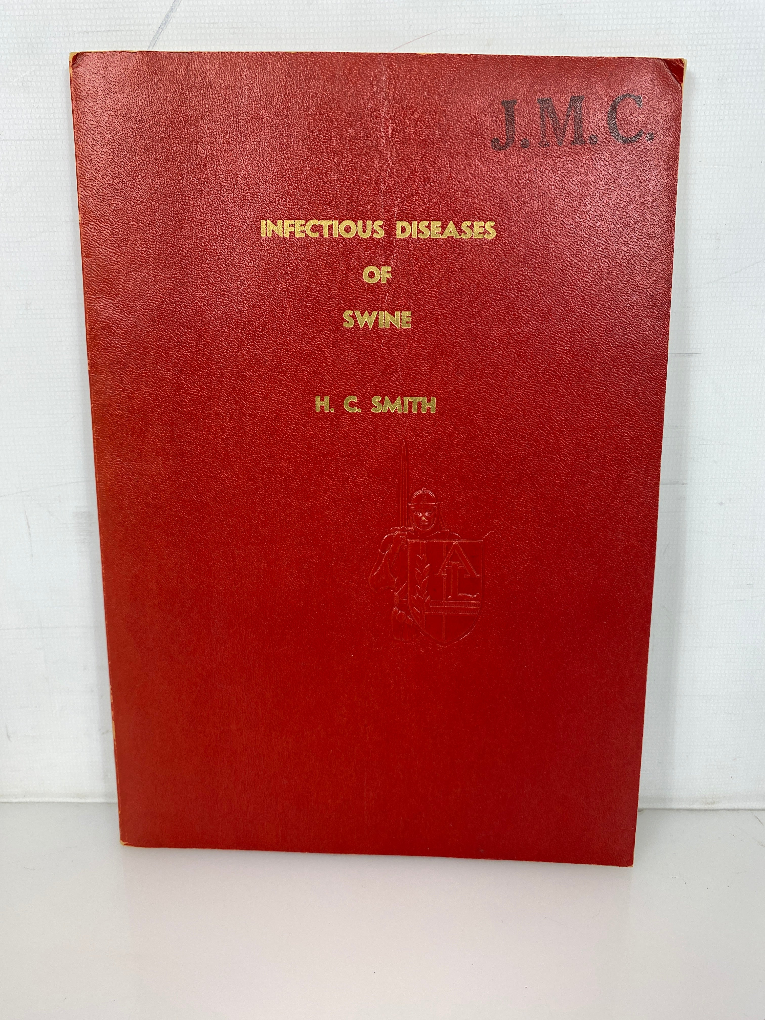 Infectious Diseases of Swine by H.C. Smith 1957 SC
