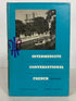 Intermediate Conversational French by Harris/Leveque 1968 Vintage Textbook HC