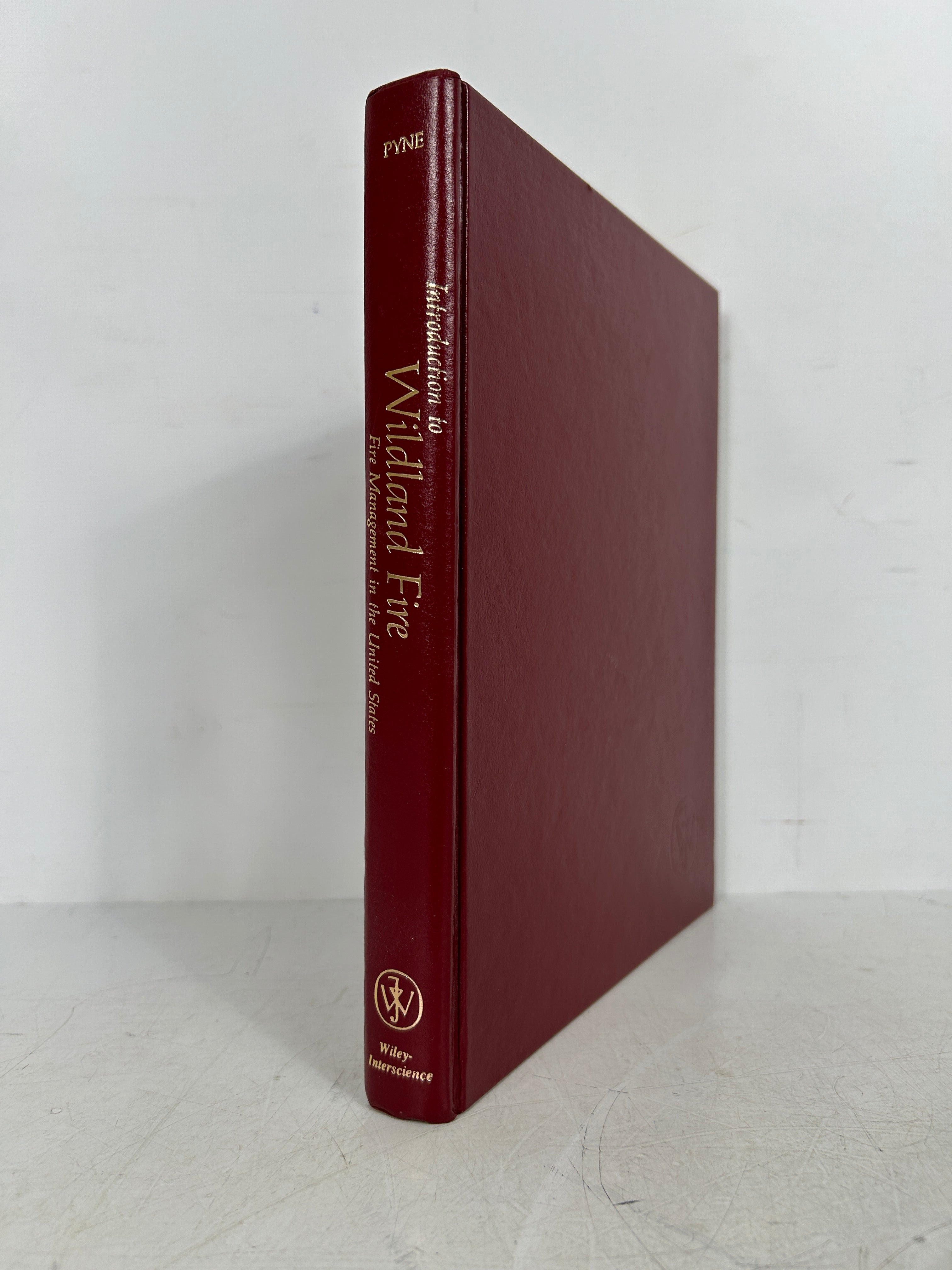 Intro to Wildland Fire: Fire Management in the US by Stephen J. Pyne HC