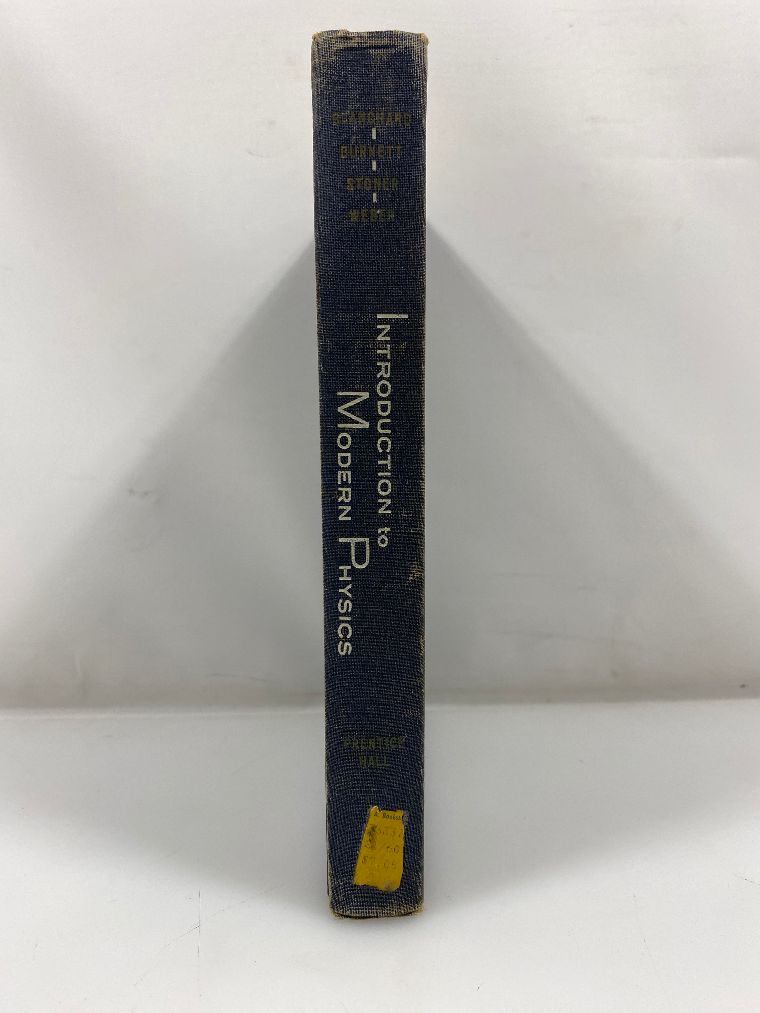 Introduction to Modern Physics Blanchard/Burnett/Stoner/Weber 1958 HC
