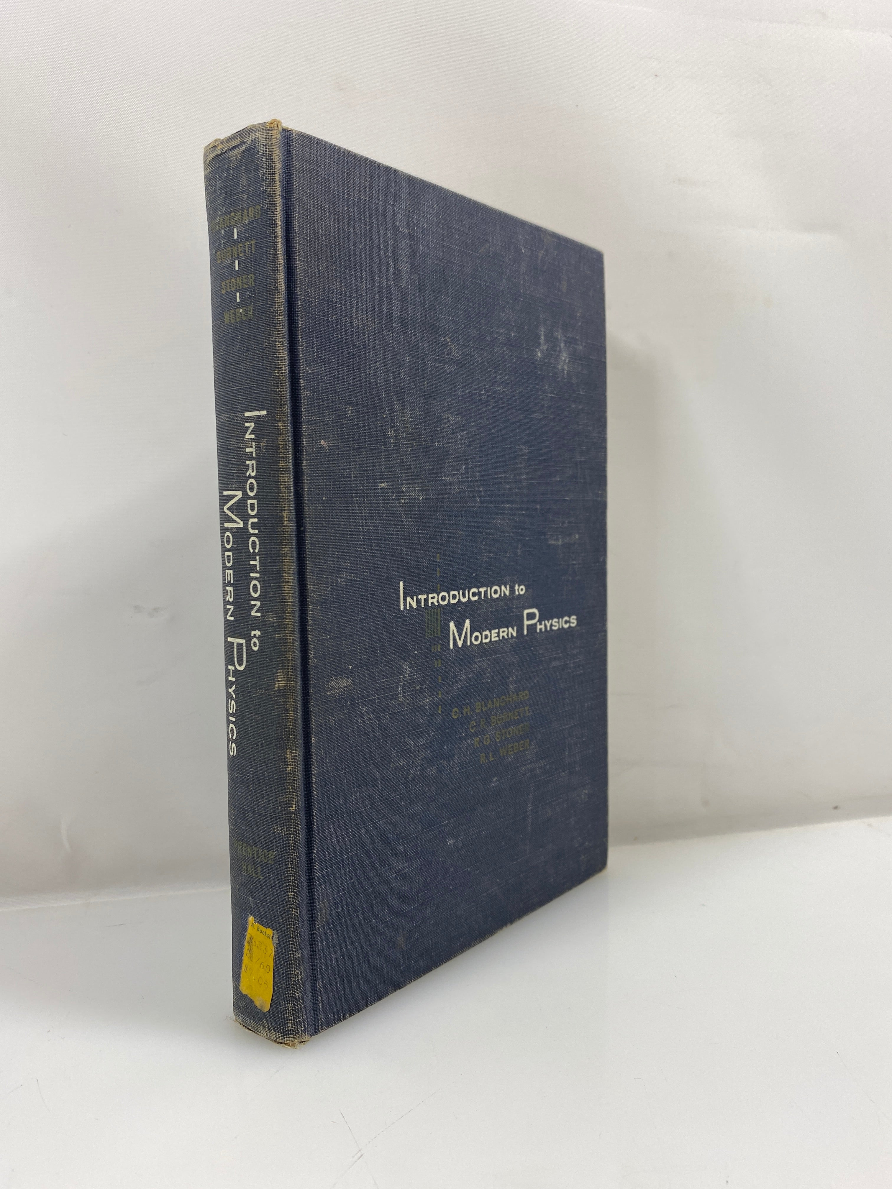 Introduction to Modern Physics Blanchard/Burnett/Stoner/Weber 1958 HC