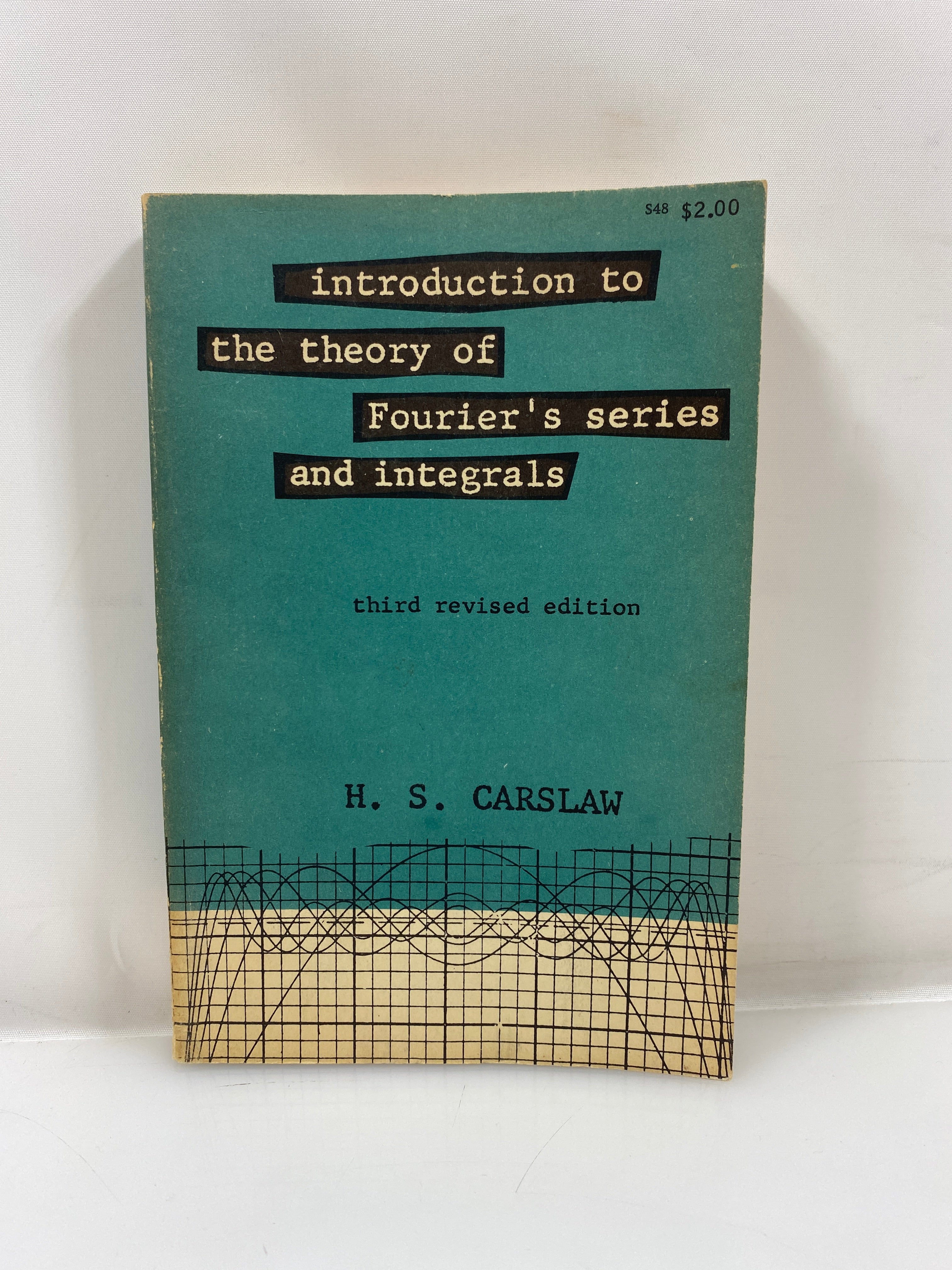 Introduction to the Theory of Fourier's Series and Integrals by Carslaw 1930 SC