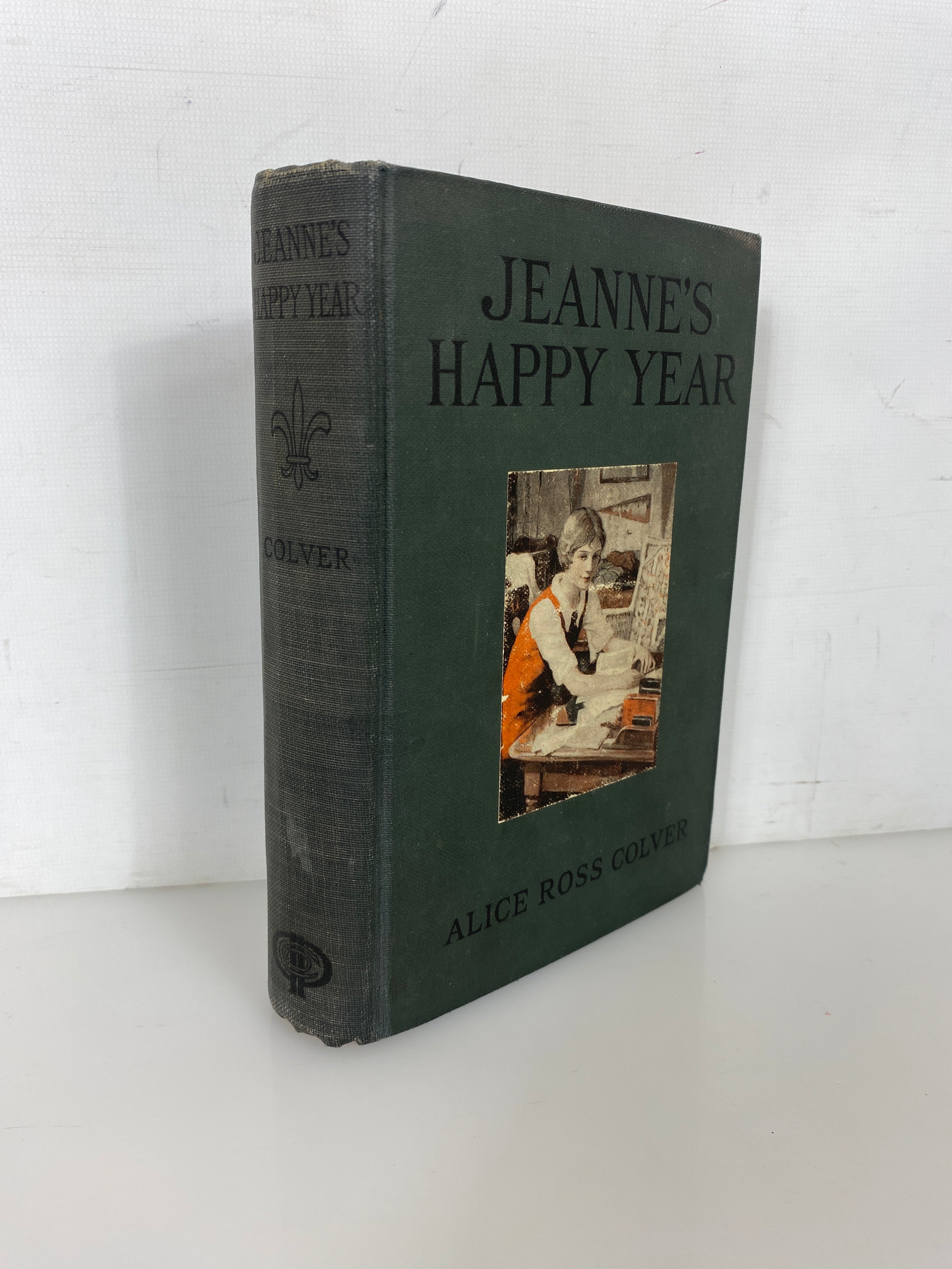 Jeanne's Happy Year by Alice Ross Colver Rare 1925 Antique HC Penn Publishing