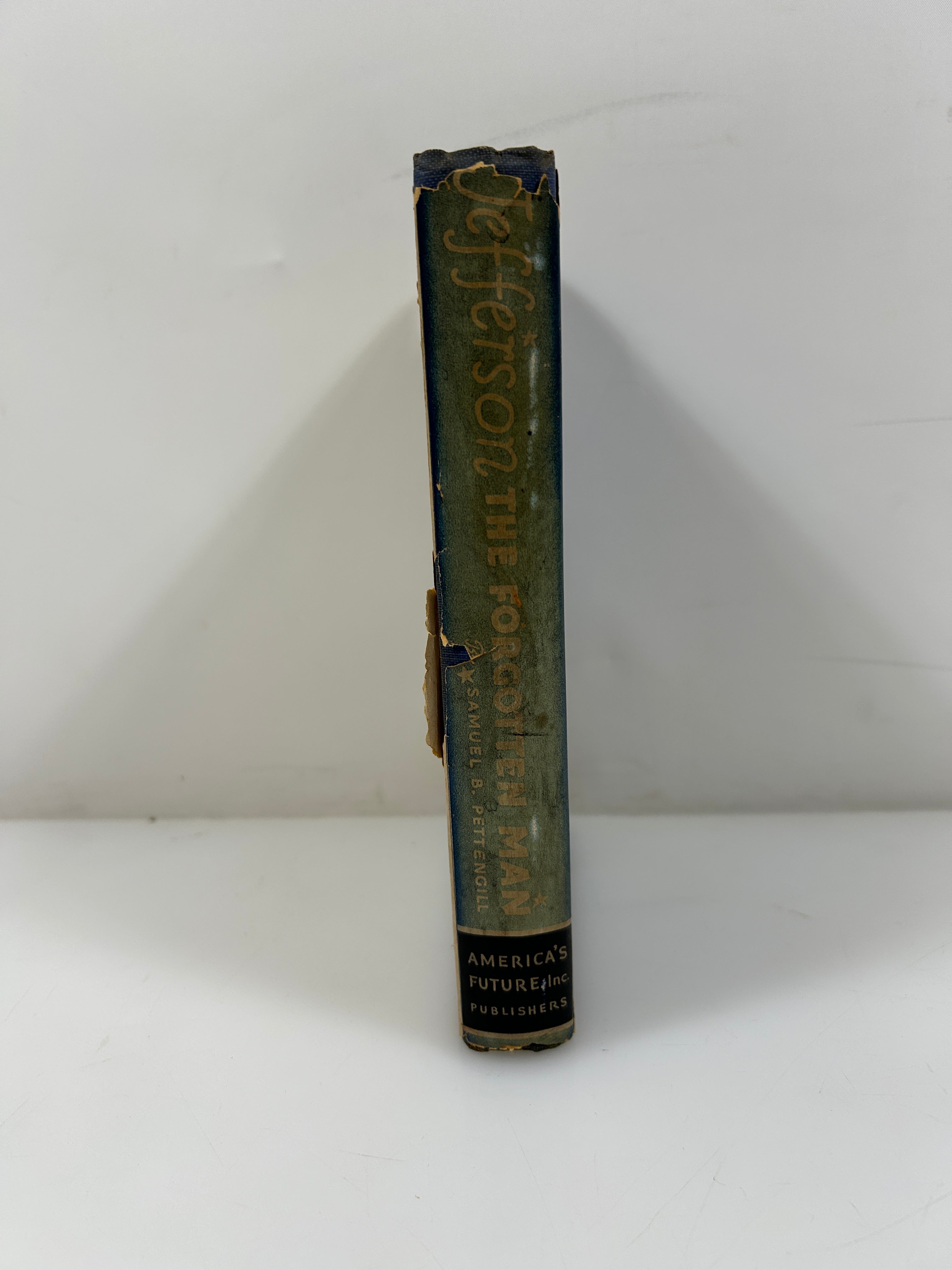 Jefferson The Forgotten Man by Samuel B. Pettengill  *signed* 1938 HCDJ