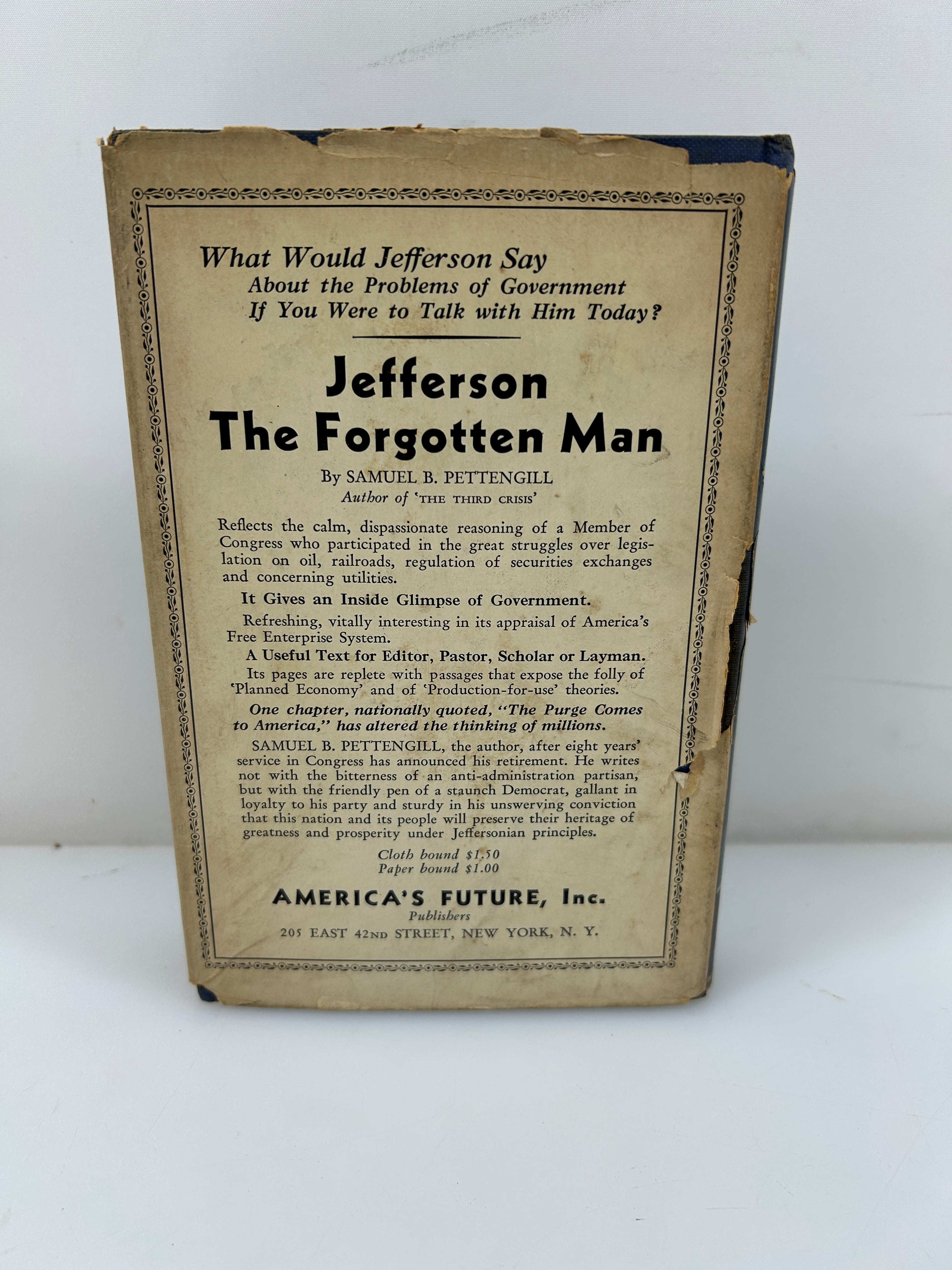Jefferson The Forgotten Man by Samuel B. Pettengill  *signed* 1938 HCDJ
