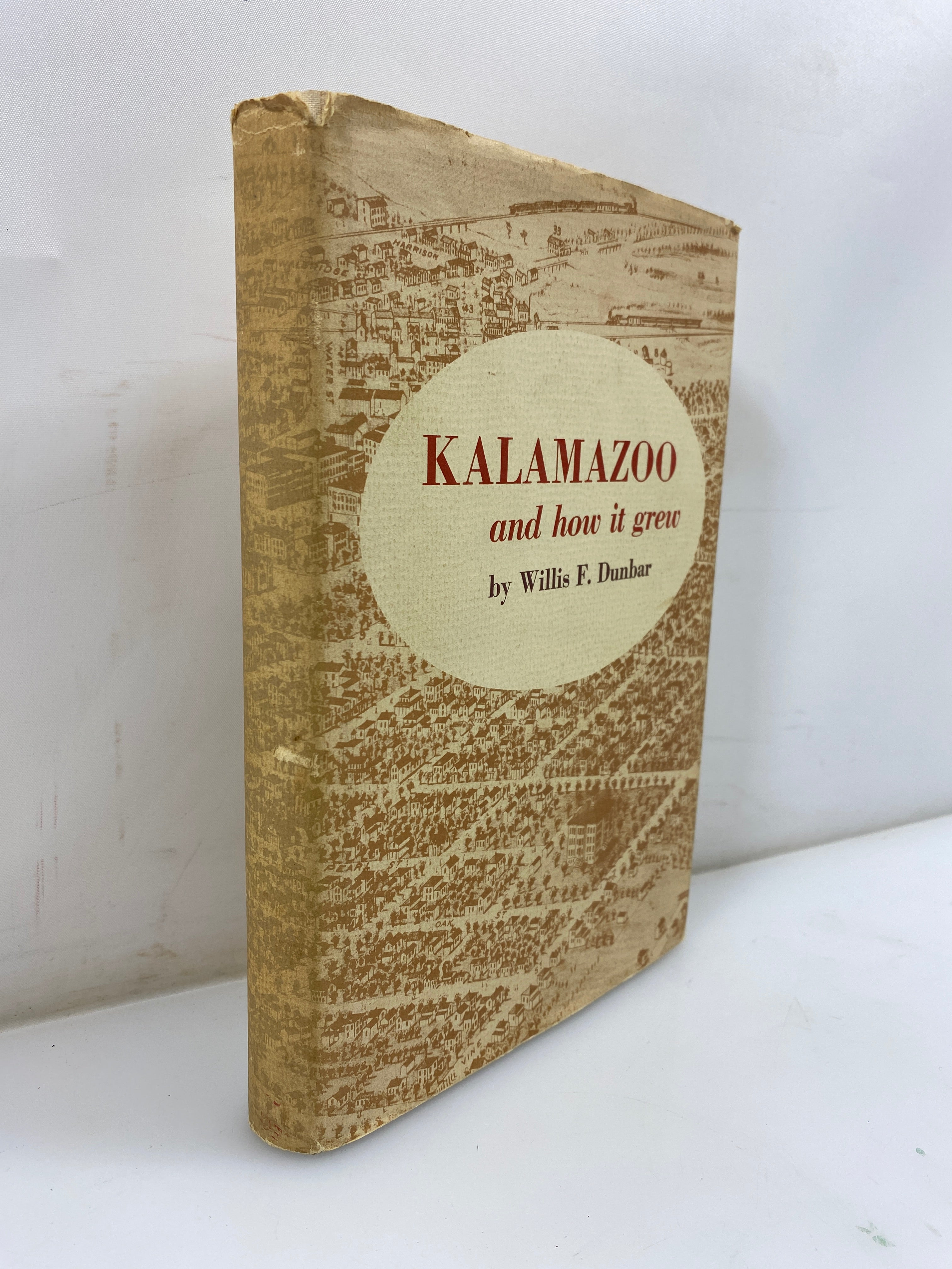 Kalamazoo and How it Grew by Willis Dunbar 1959 HCDJ