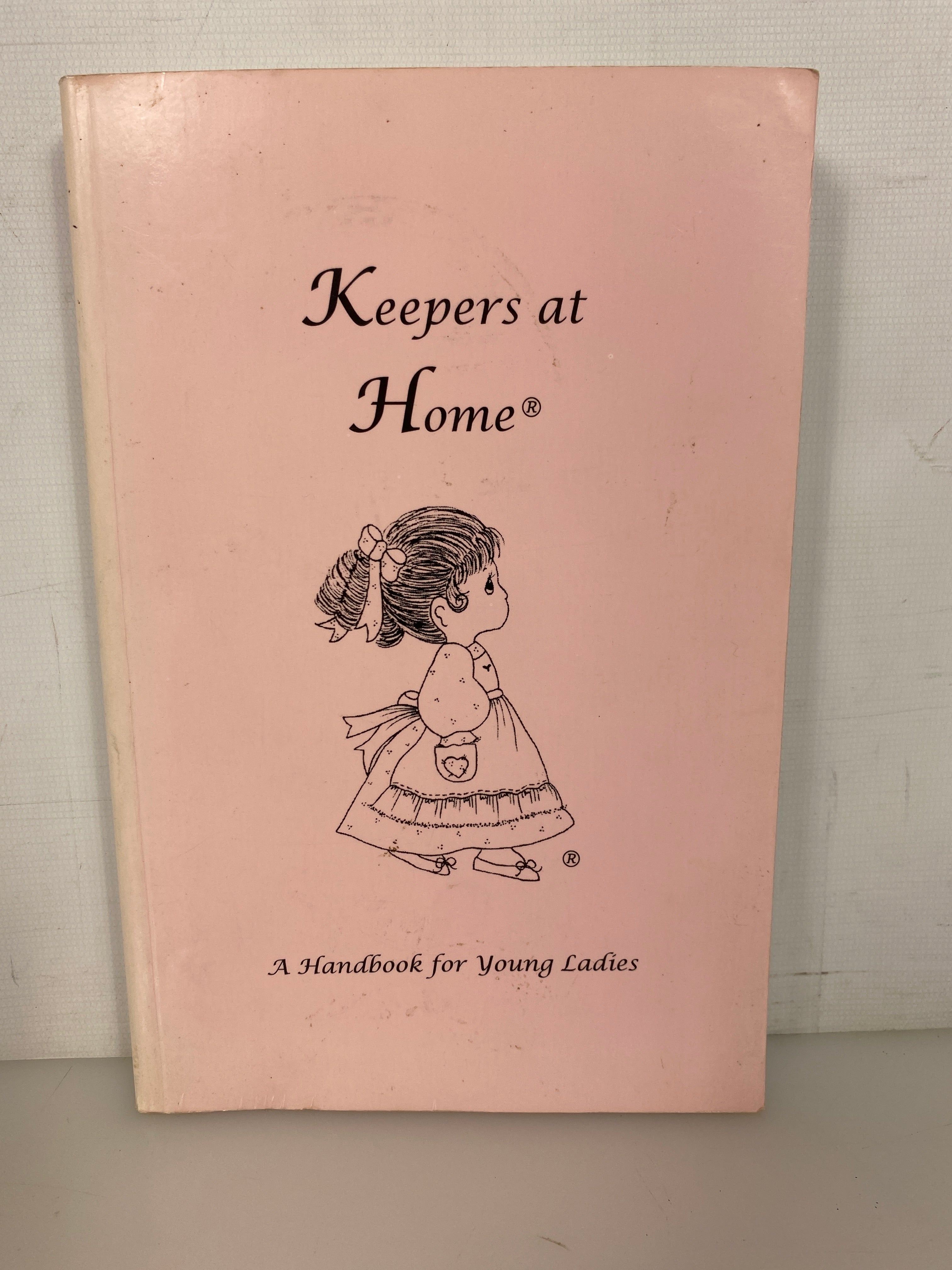 Keepers at Home A Handbook for Young Ladies 2000 Keepers of the Faith SC