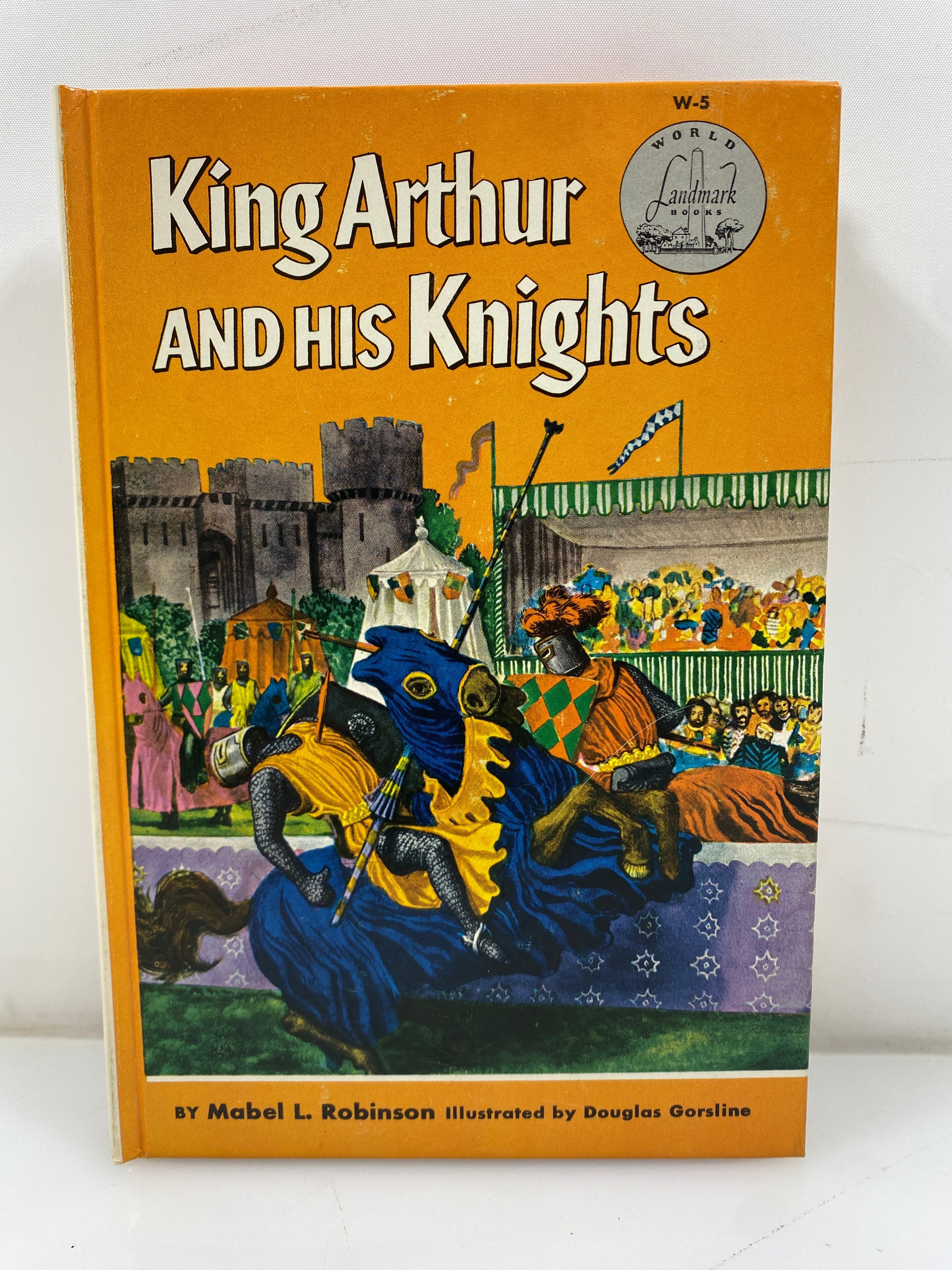 King Arthur and His Knights Mabel Louise Robinson Random House 1953 HC