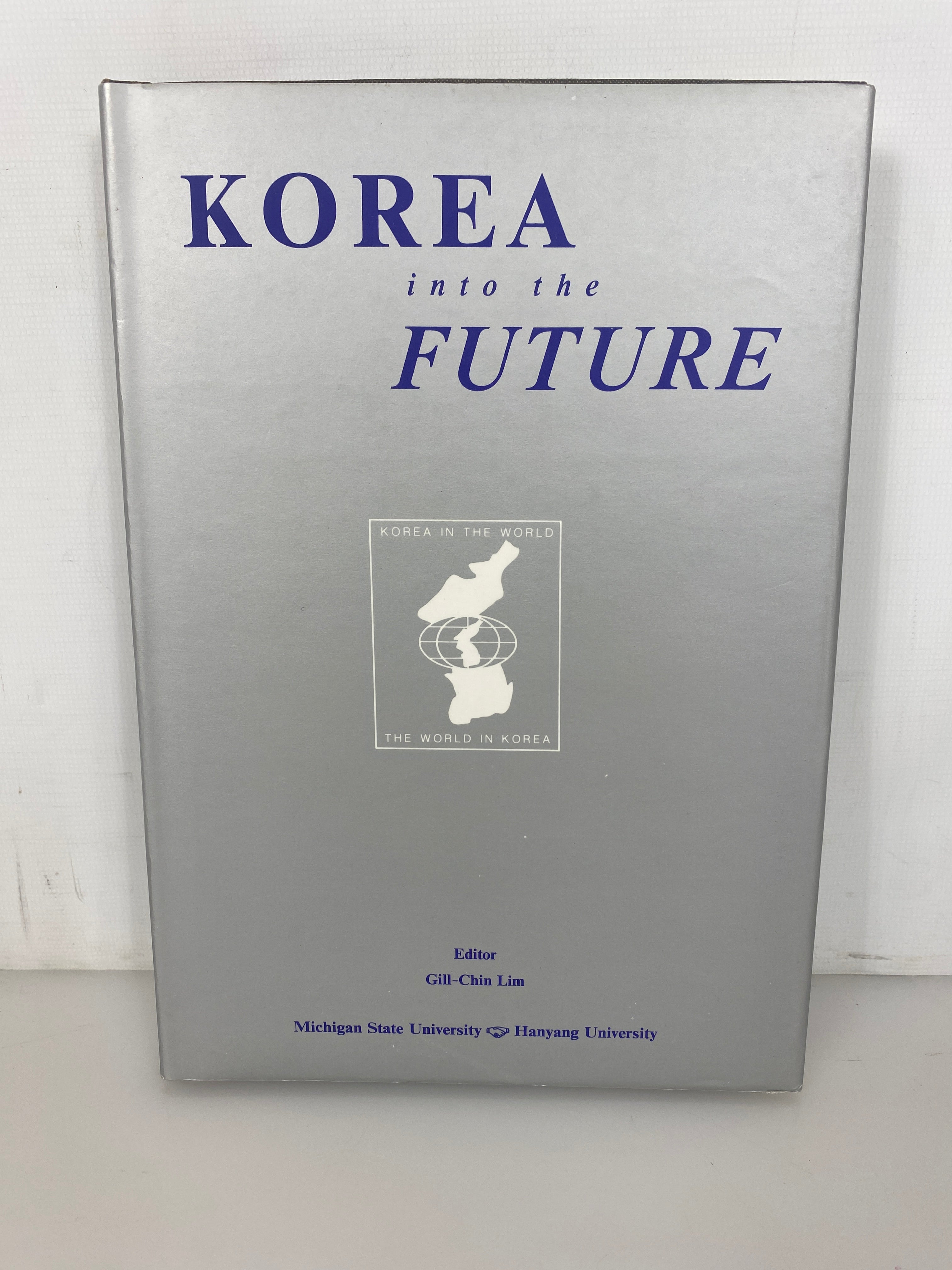 Korea into the Future by Gill-Chin Lim 1994 HC DJ