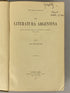 La Literatura Argentina by Ricardo Rojas Vol IV Los Modernos 1922 Antique HC