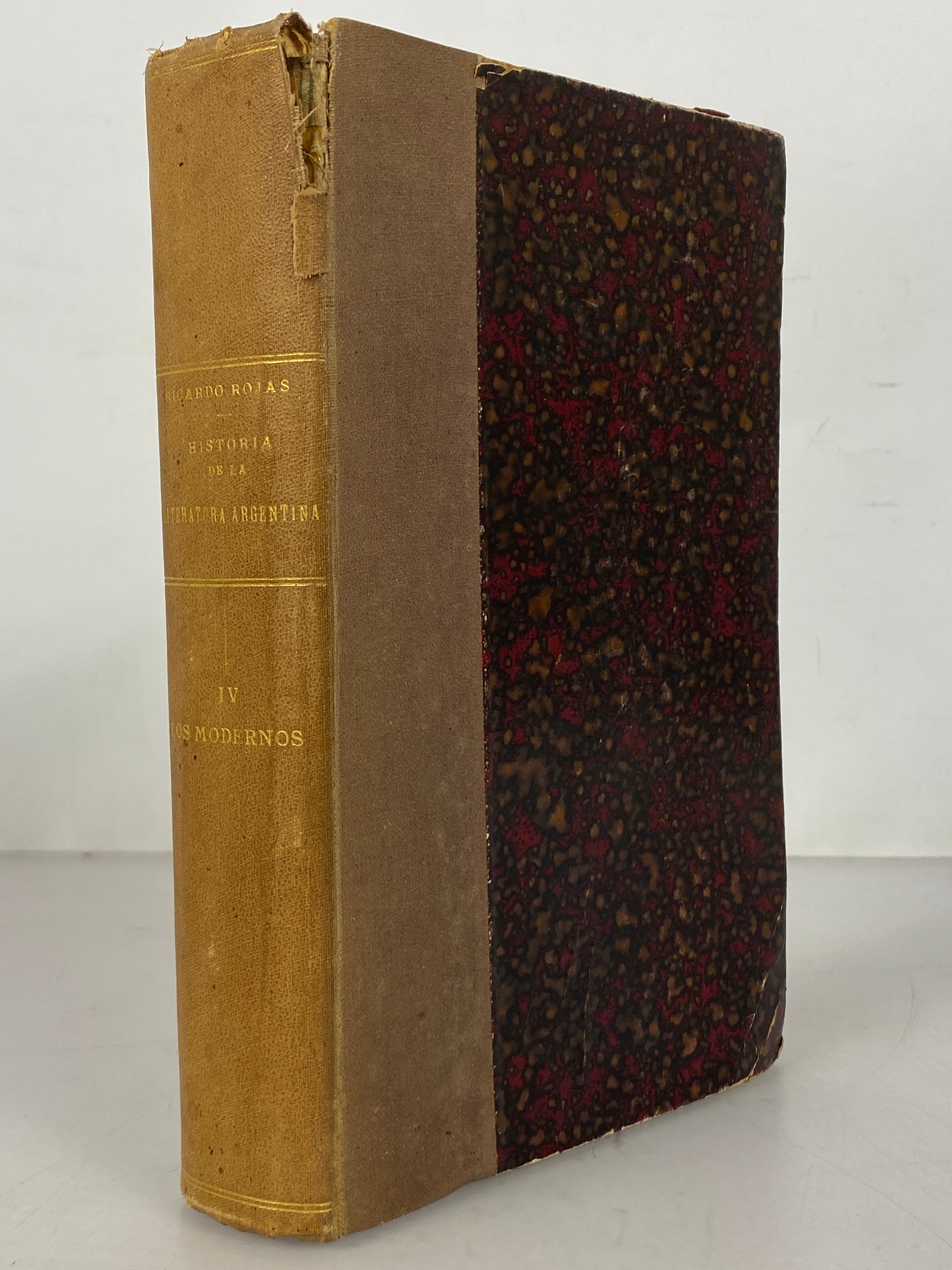 La Literatura Argentina by Ricardo Rojas Vol IV Los Modernos 1922 Antique HC