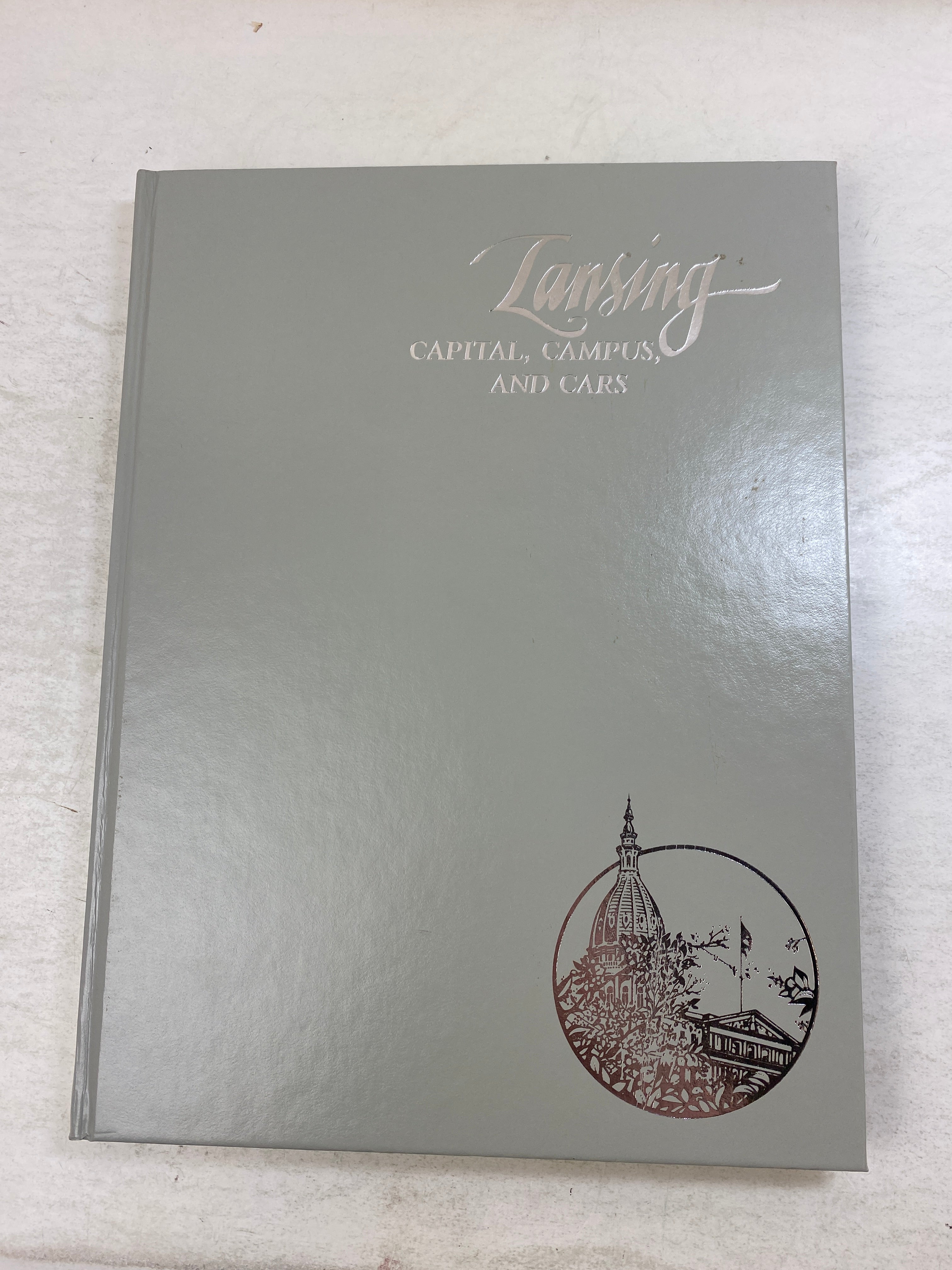 Lansing: Capital, Campus, and Cars Collector's Edition *Signed* 1986