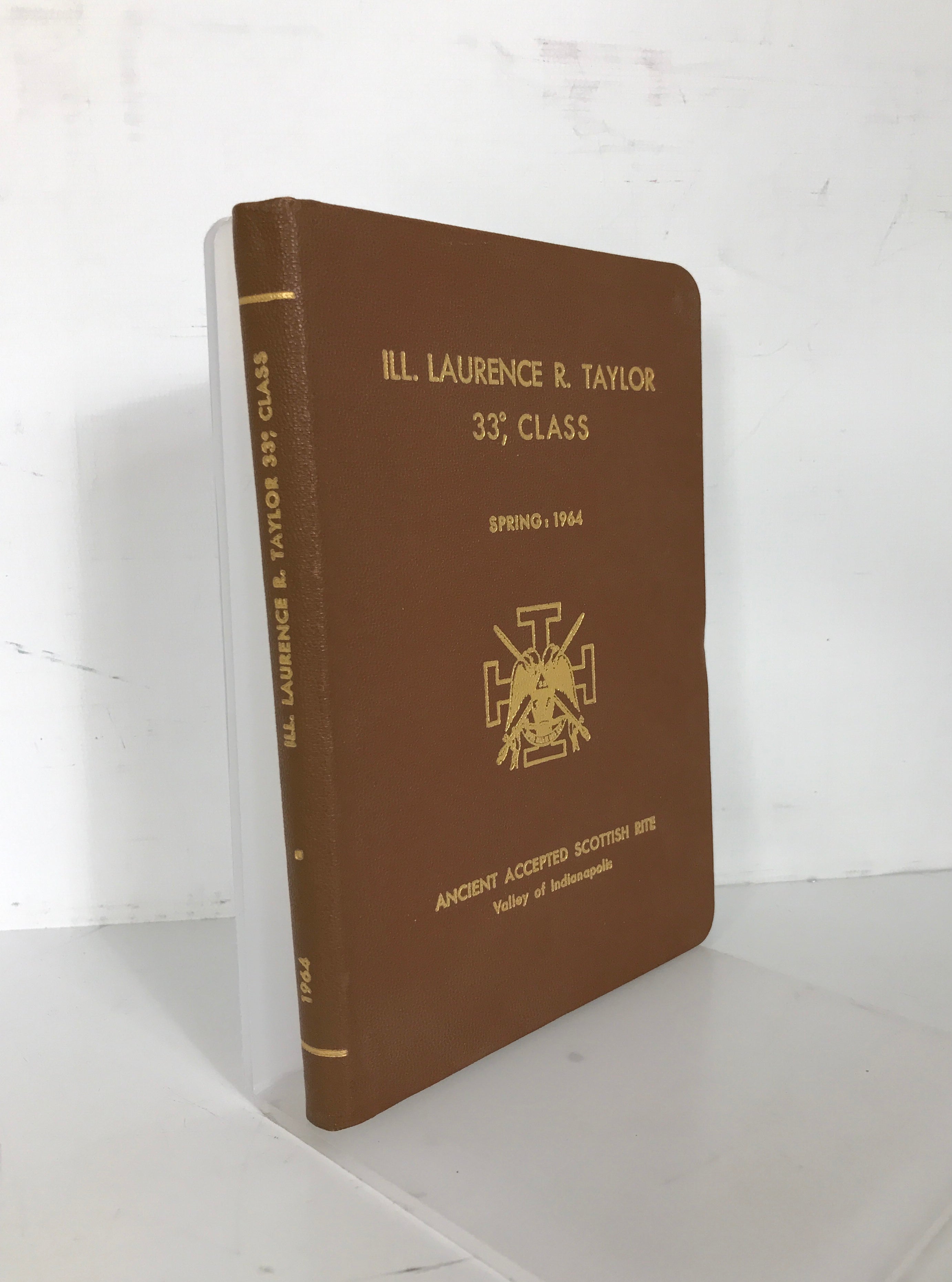 Laurence R. Taylor 33rd Degree Ancient Accepted Scottish Rite Spring 1964