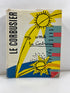 Le Corbusier My Work 1960 HCDJ