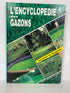 L'Encyclopedie des Gazons (All About Lawns) 1990 HC