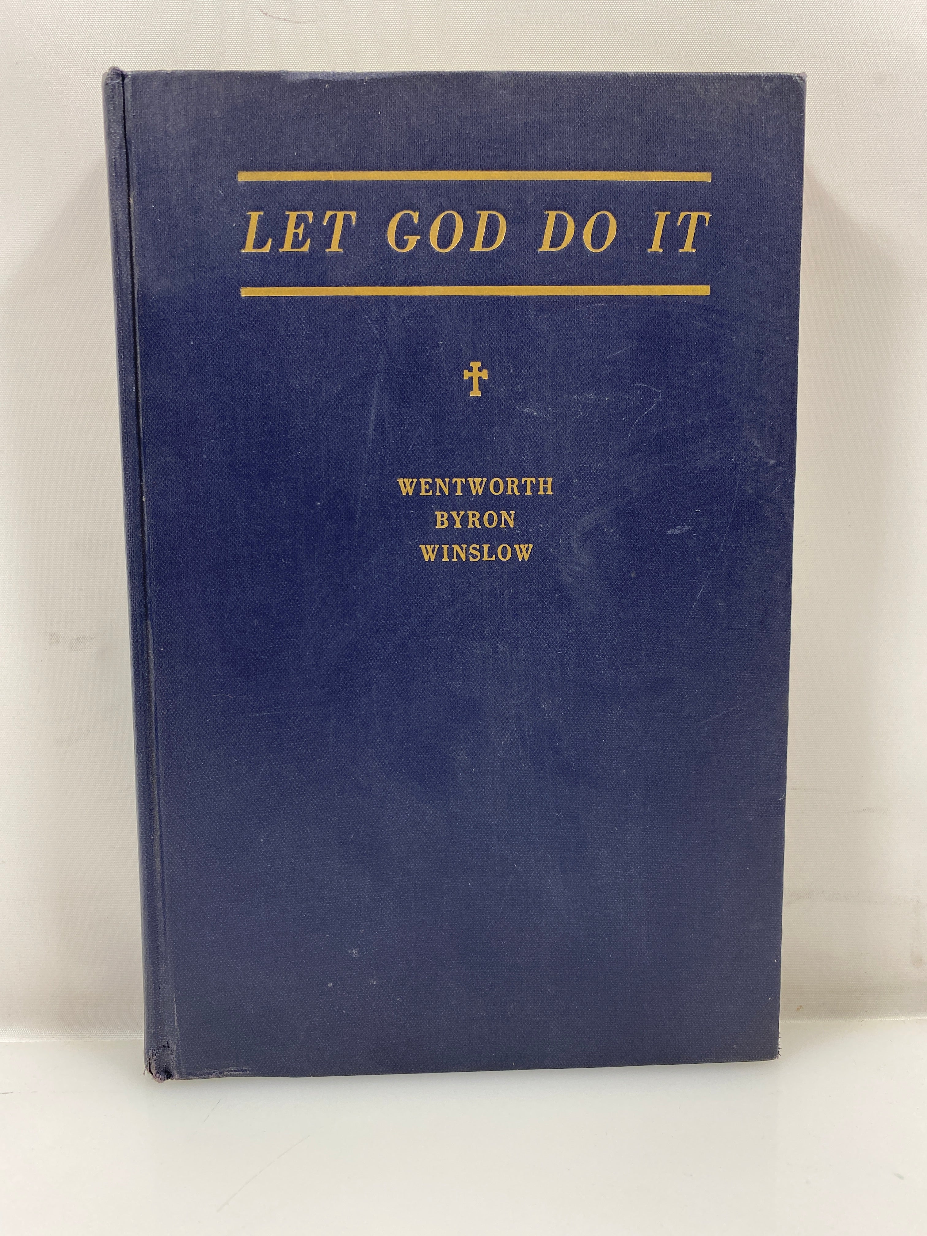 Let God Do It by Winslow Dodge Publishing 1938 HC