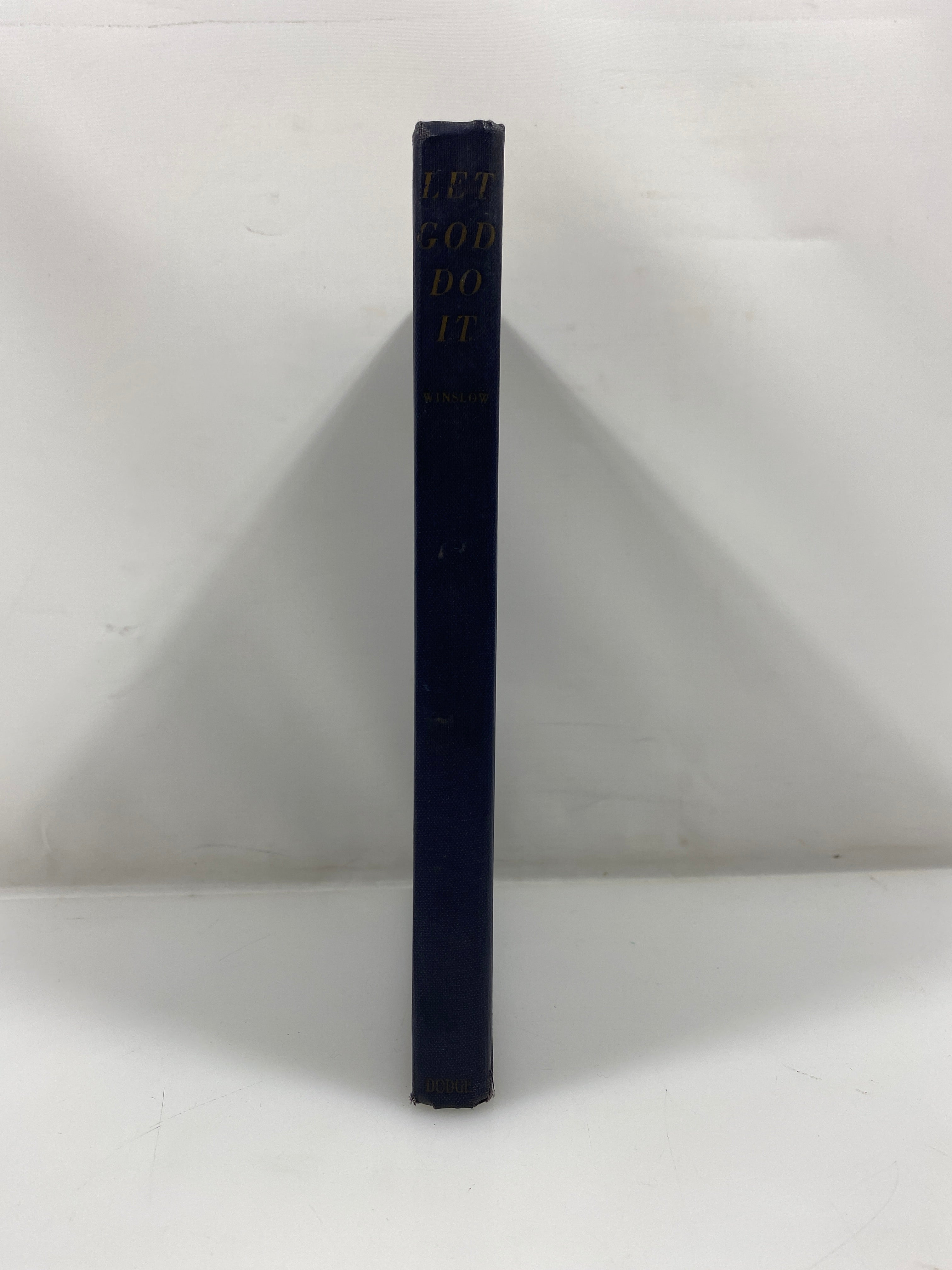 Let God Do It by Winslow Dodge Publishing 1938 HC