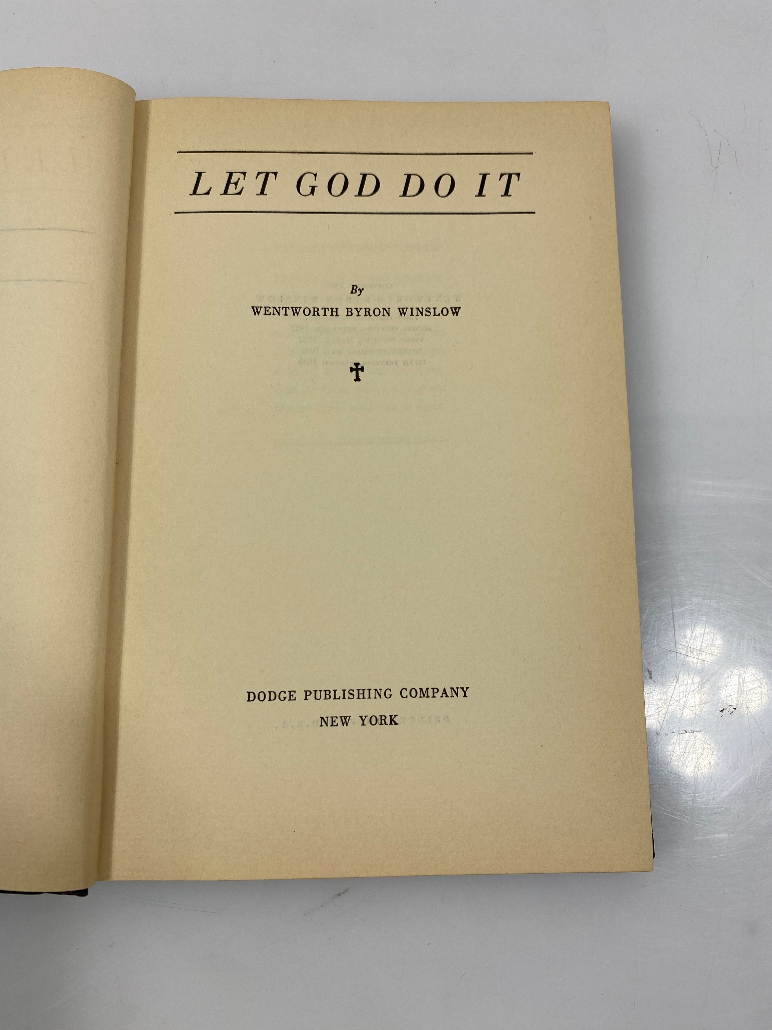 Let God Do It by Winslow Dodge Publishing 1938 HC