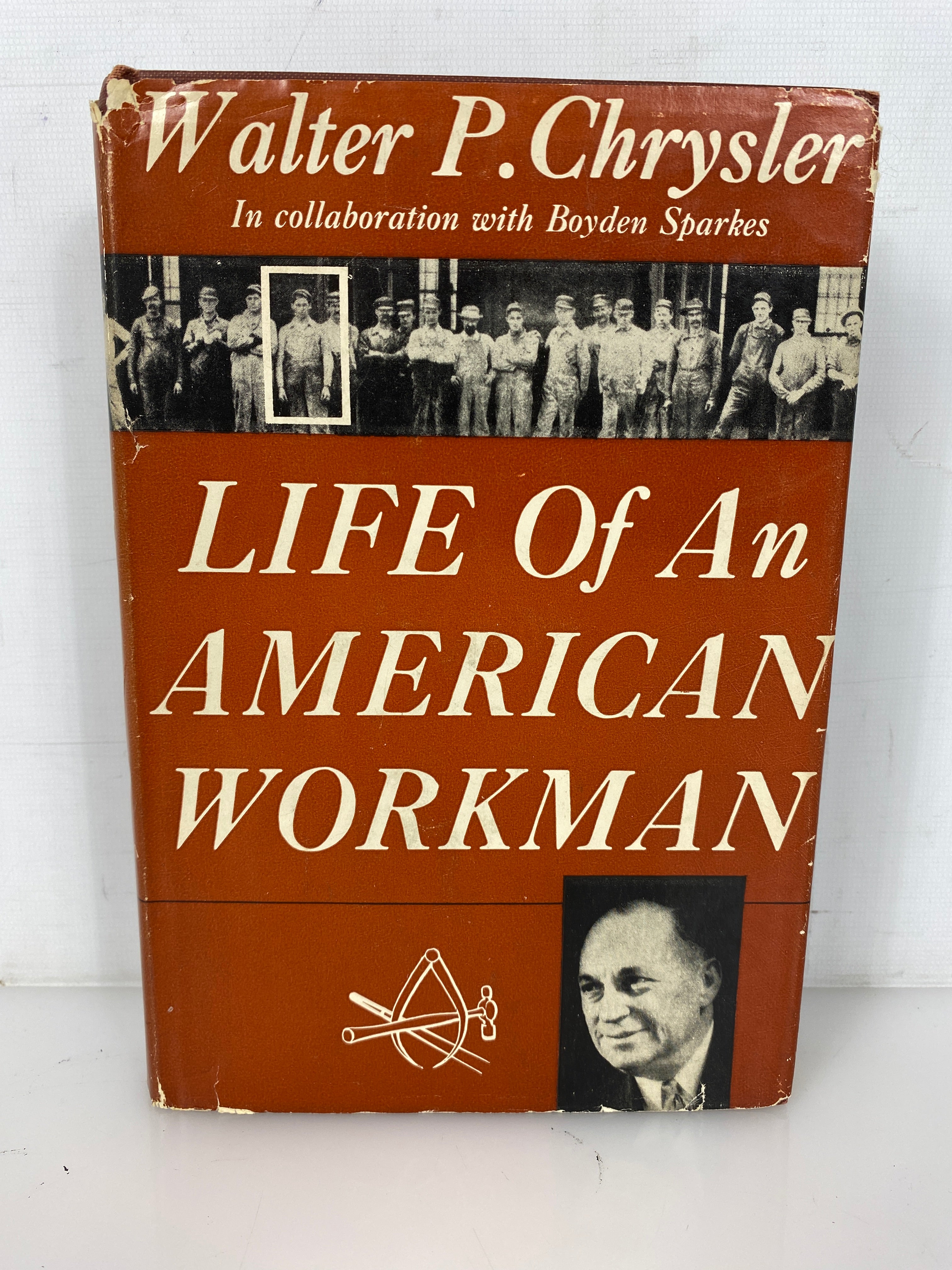 Life of an American Workman by Walter Chrysler 1950 Vintage HC DJ