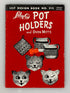 Lily Pot Holders & Oven Mitts Book No. 215 Vintage Booklet