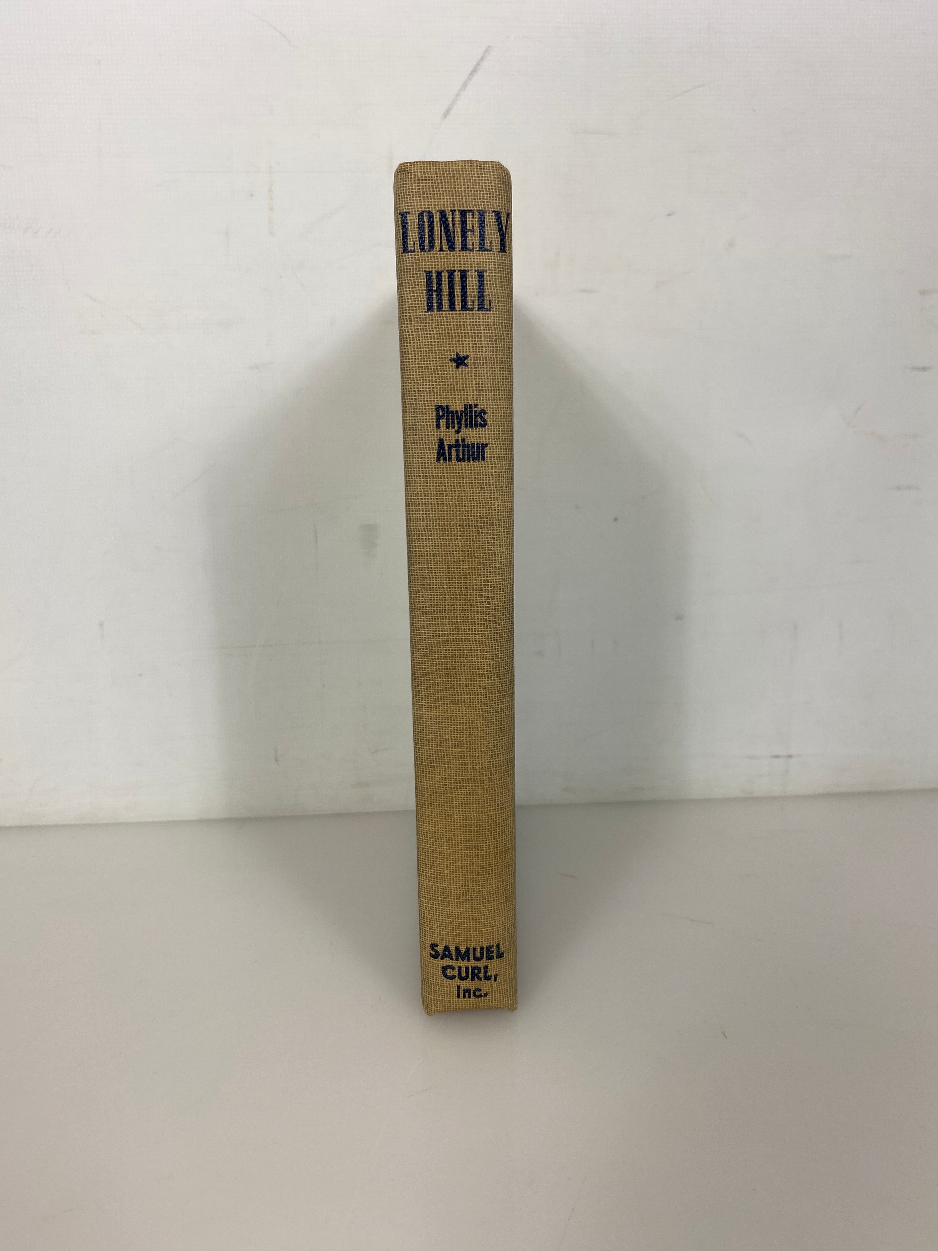 Lonely Hill by Phyllis Arthur 1946 Samuel Curl Vintage HC