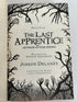 Lot of 7 Last Apprentice 1st American Edition 4 HC, 3 Trade PB