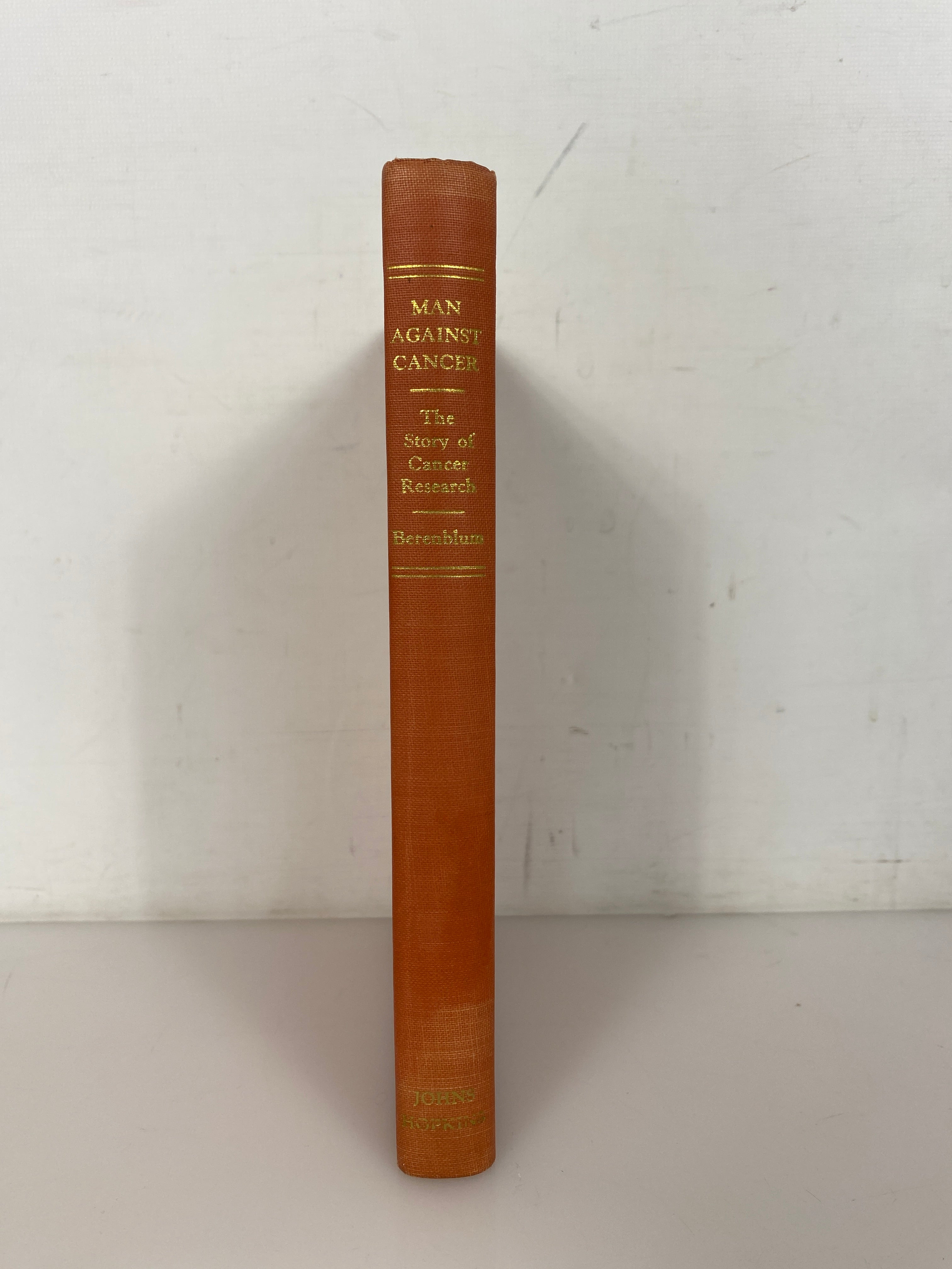 Man Against Cancer by Berenblum 1952 The Story of Cancer Research HC
