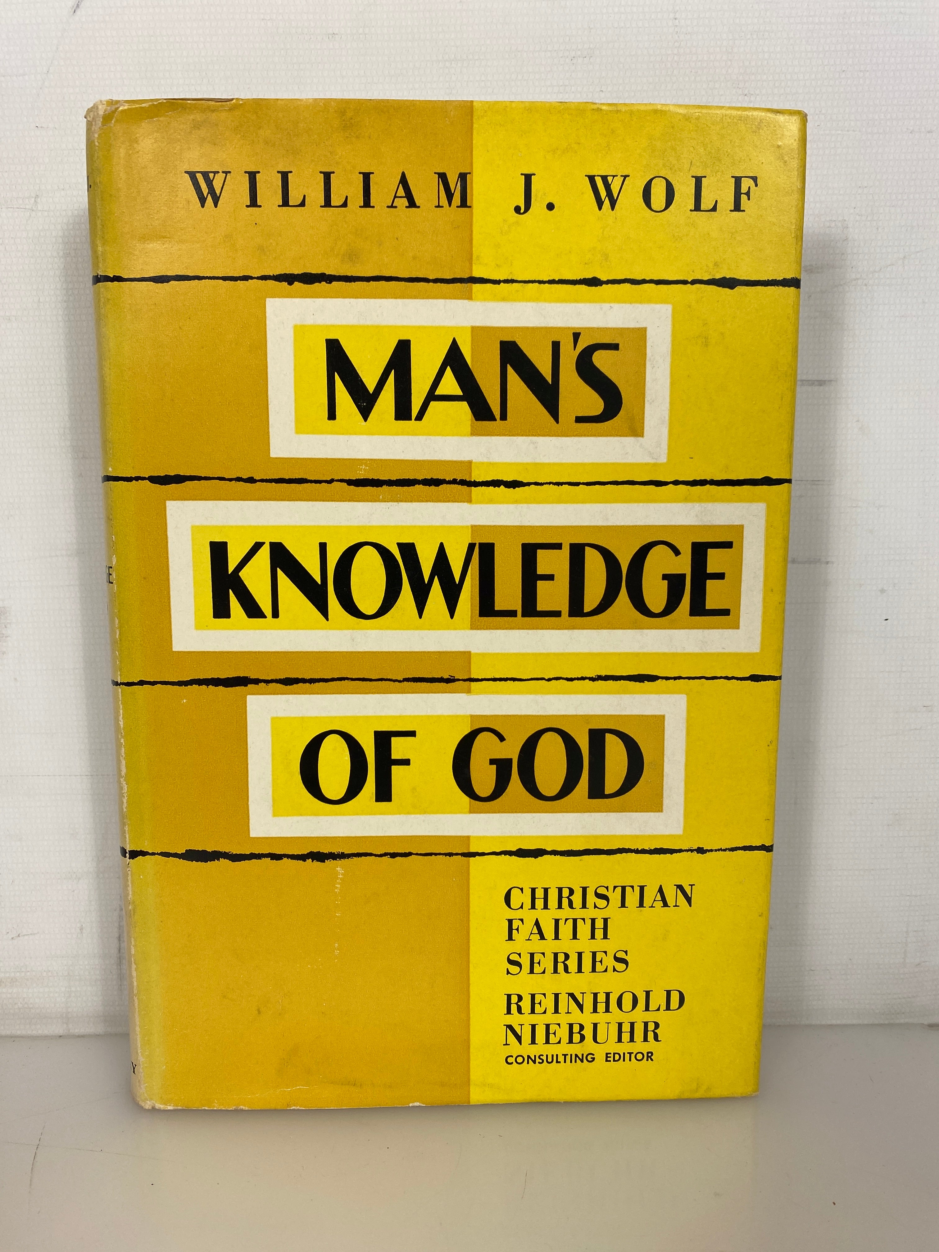 Man's Knowledge of God by William Wolf 1955 First Edition HC DJ