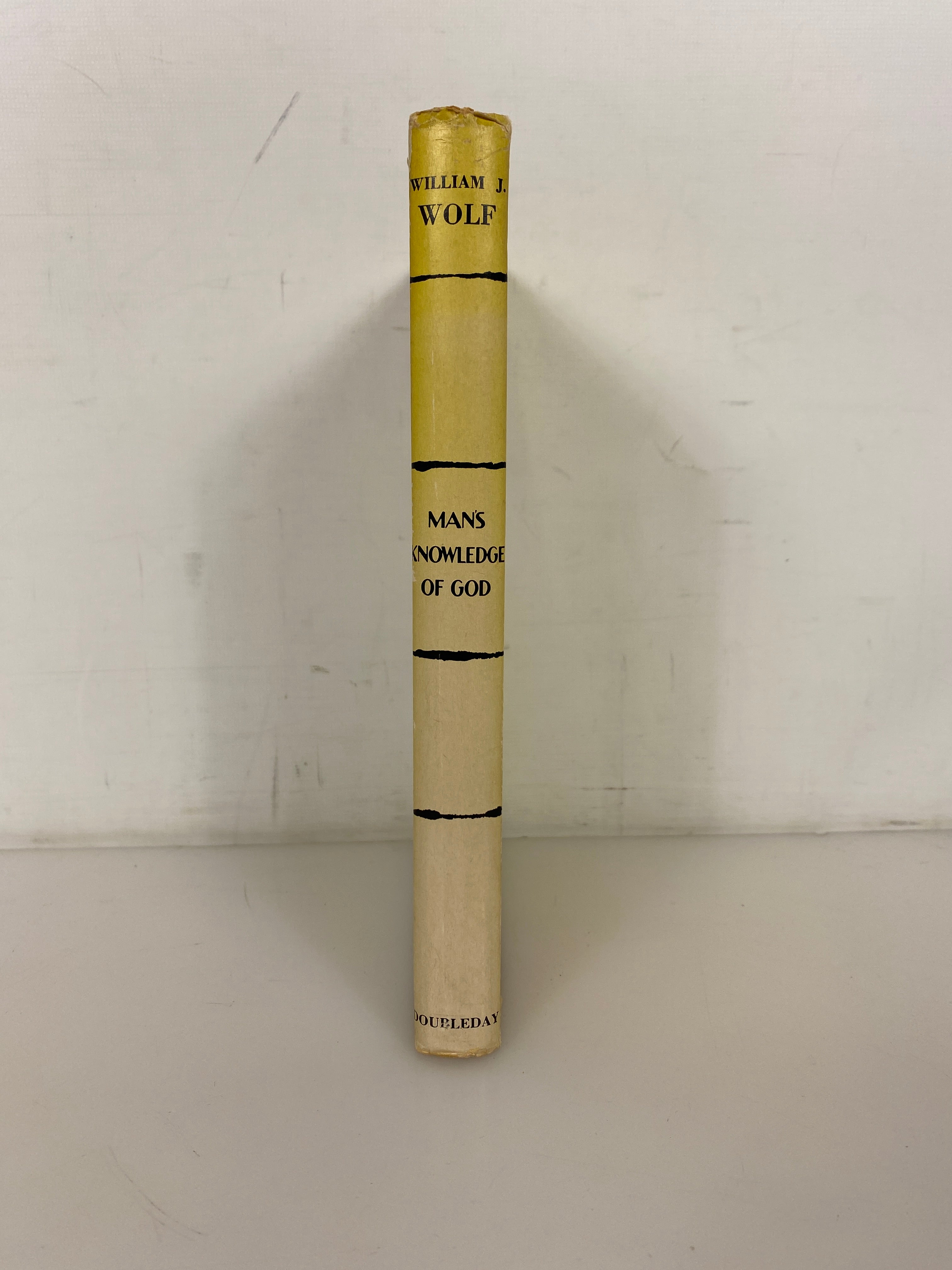 Man's Knowledge of God by William Wolf 1955 First Edition HC DJ