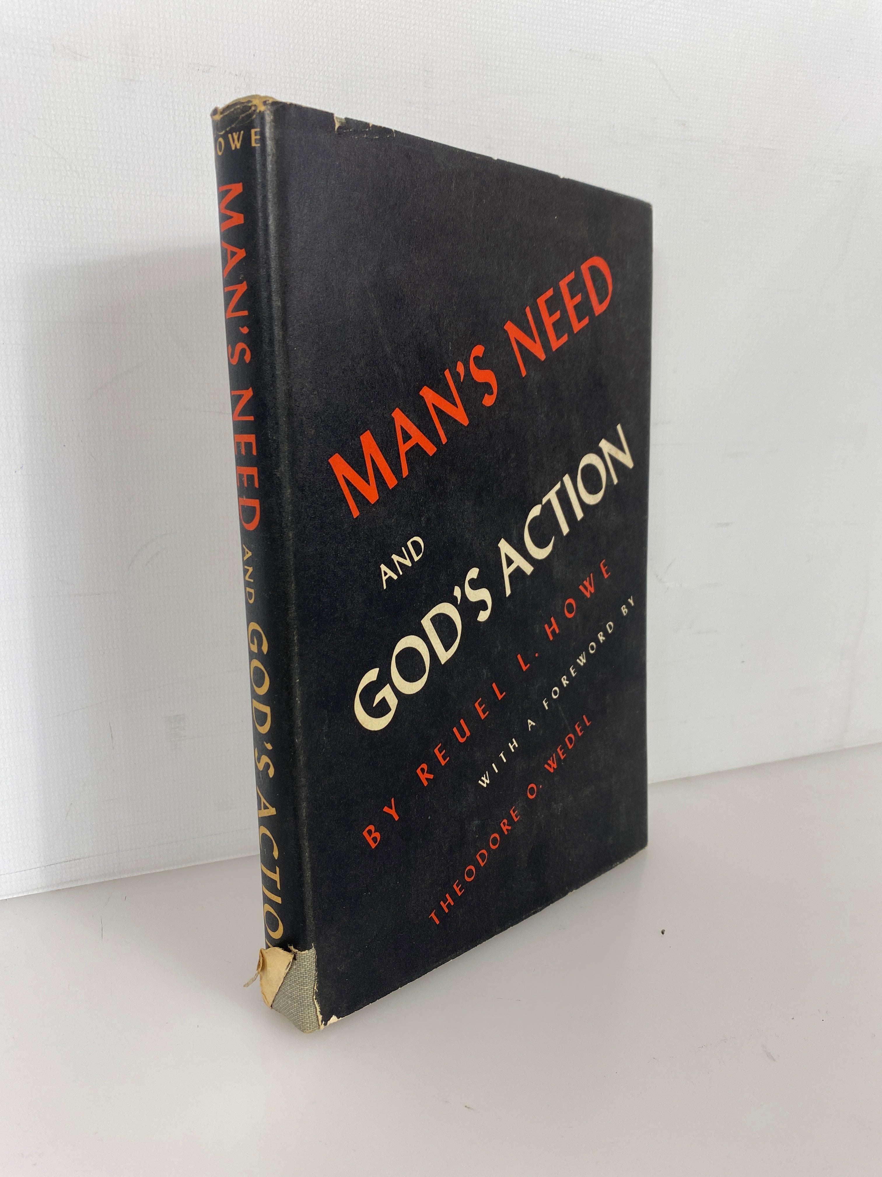 Man's Need and God's Action Howe 6th Print 1957 HCDJ