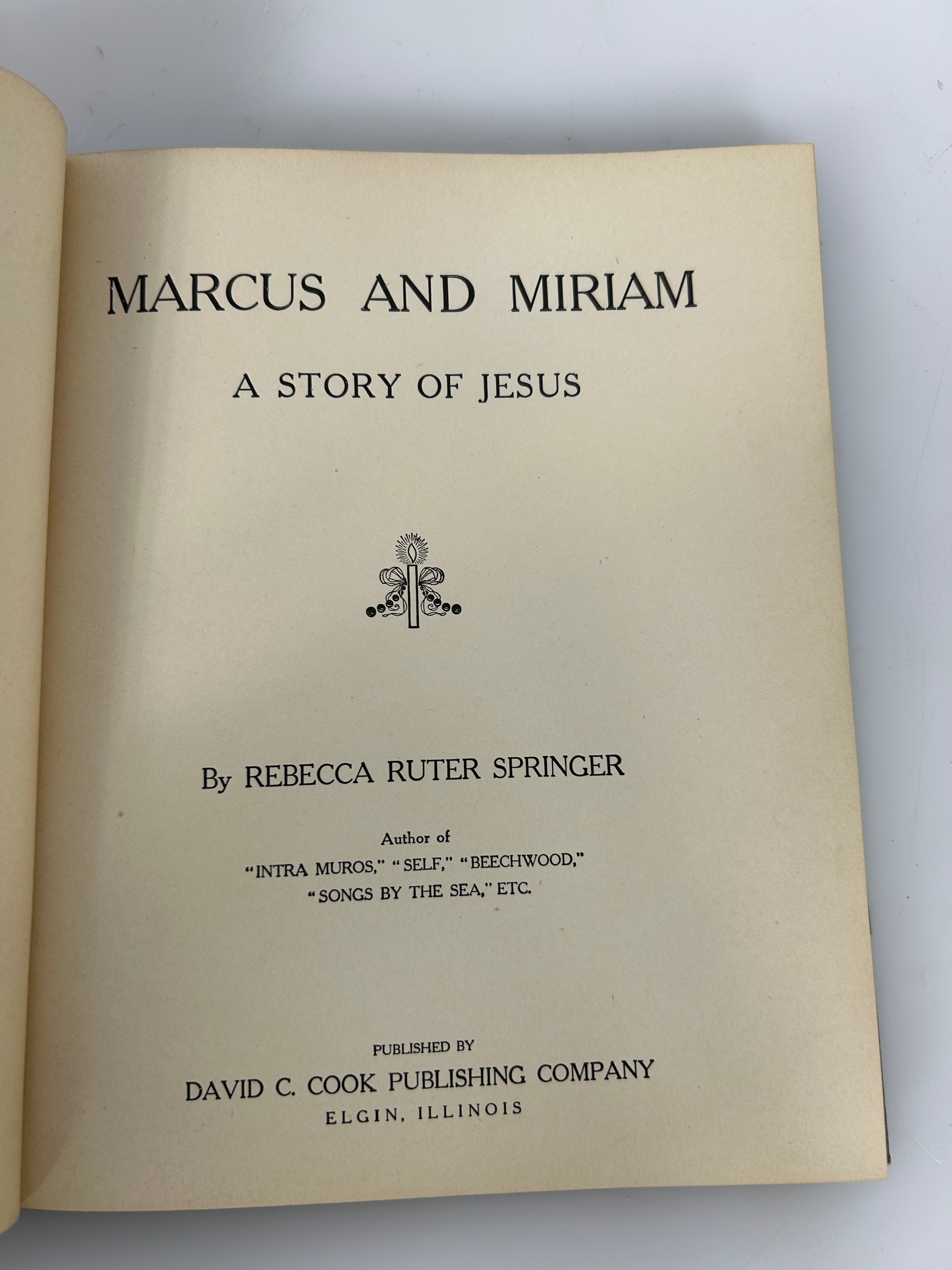 Marcus and Miriam by Rebecca Ruter Springer David C Cook Publishing Co 1908 HC